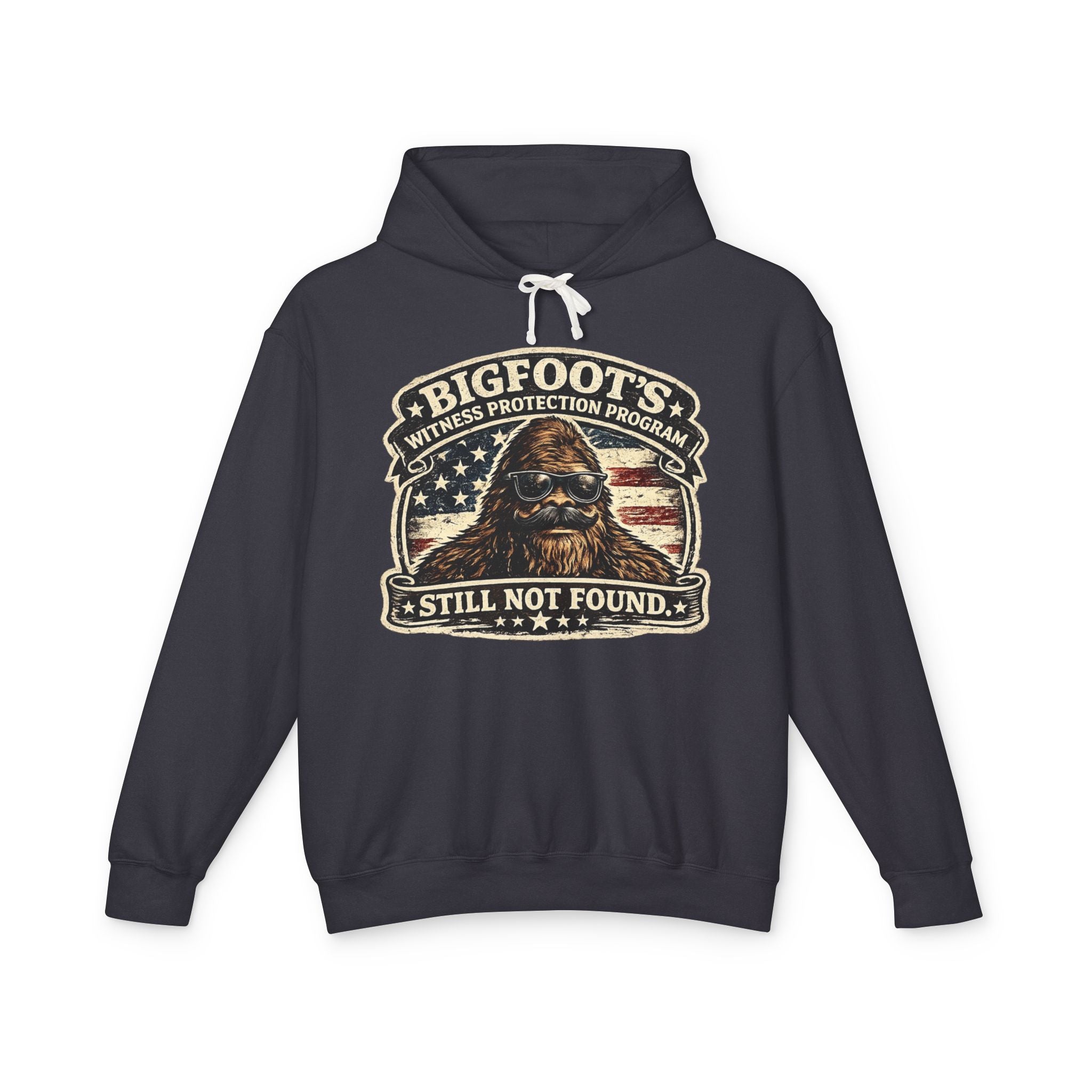 Bigfoot Witness Protection Program Still Not Found Hooded Sweatshirt