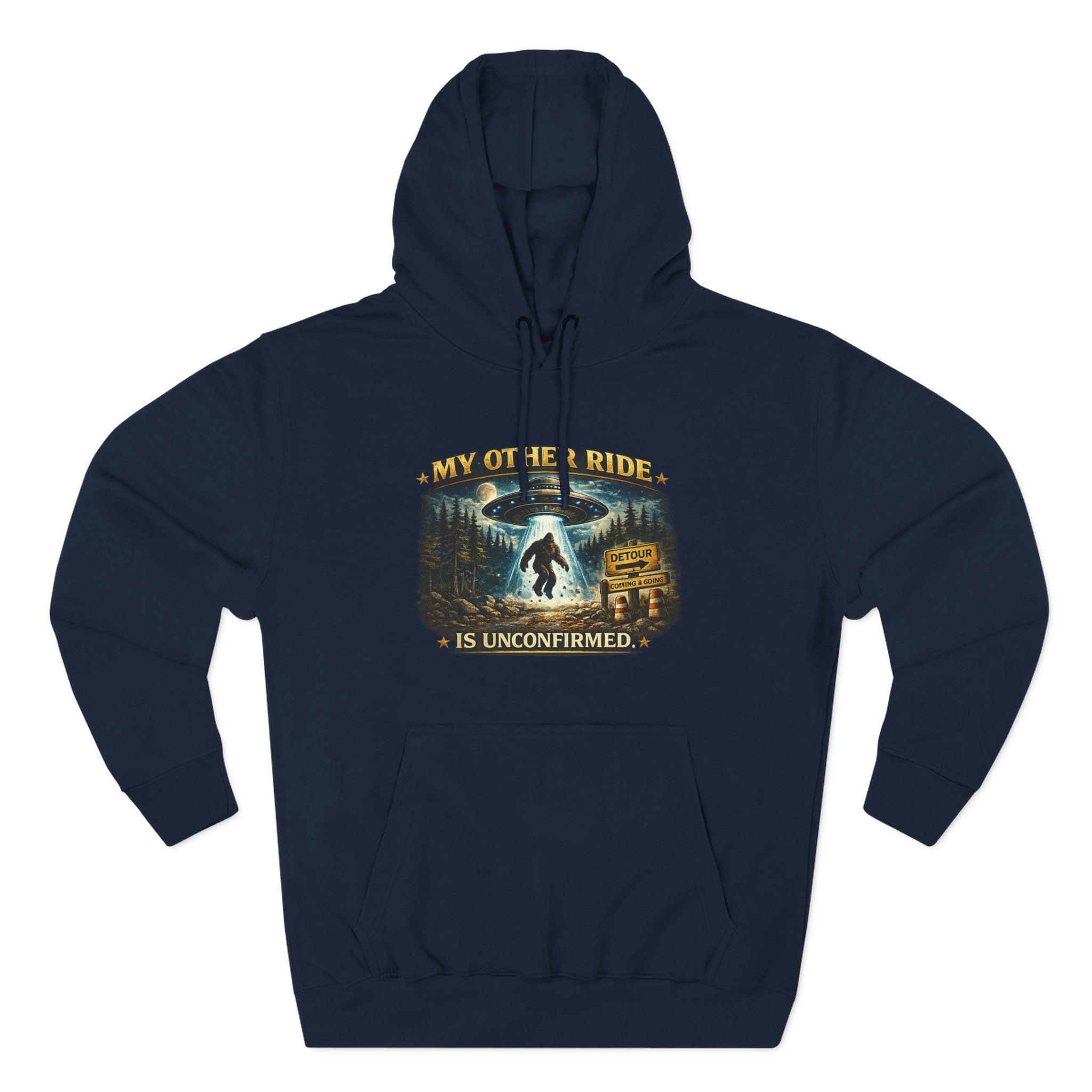Bigfoot Hoodie - "My Other Ride Is Unconfirmed" Graphic Pullover