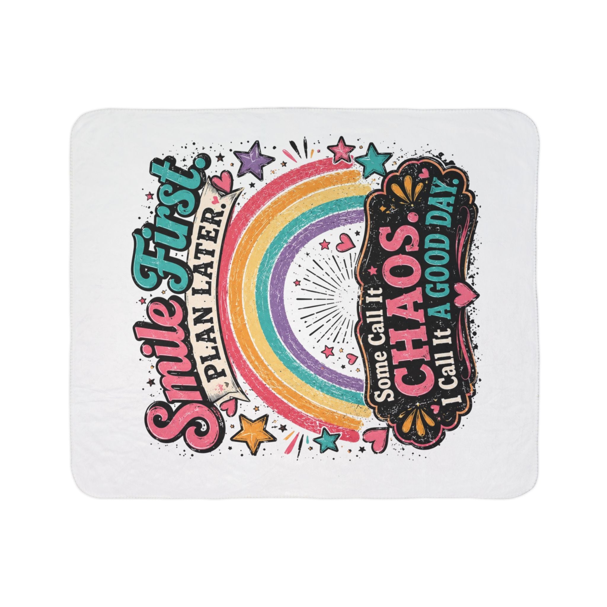 "Smile First, Plan Later" Rainbow Chaos Cozy Throw — Fleece Sherpa Blanket