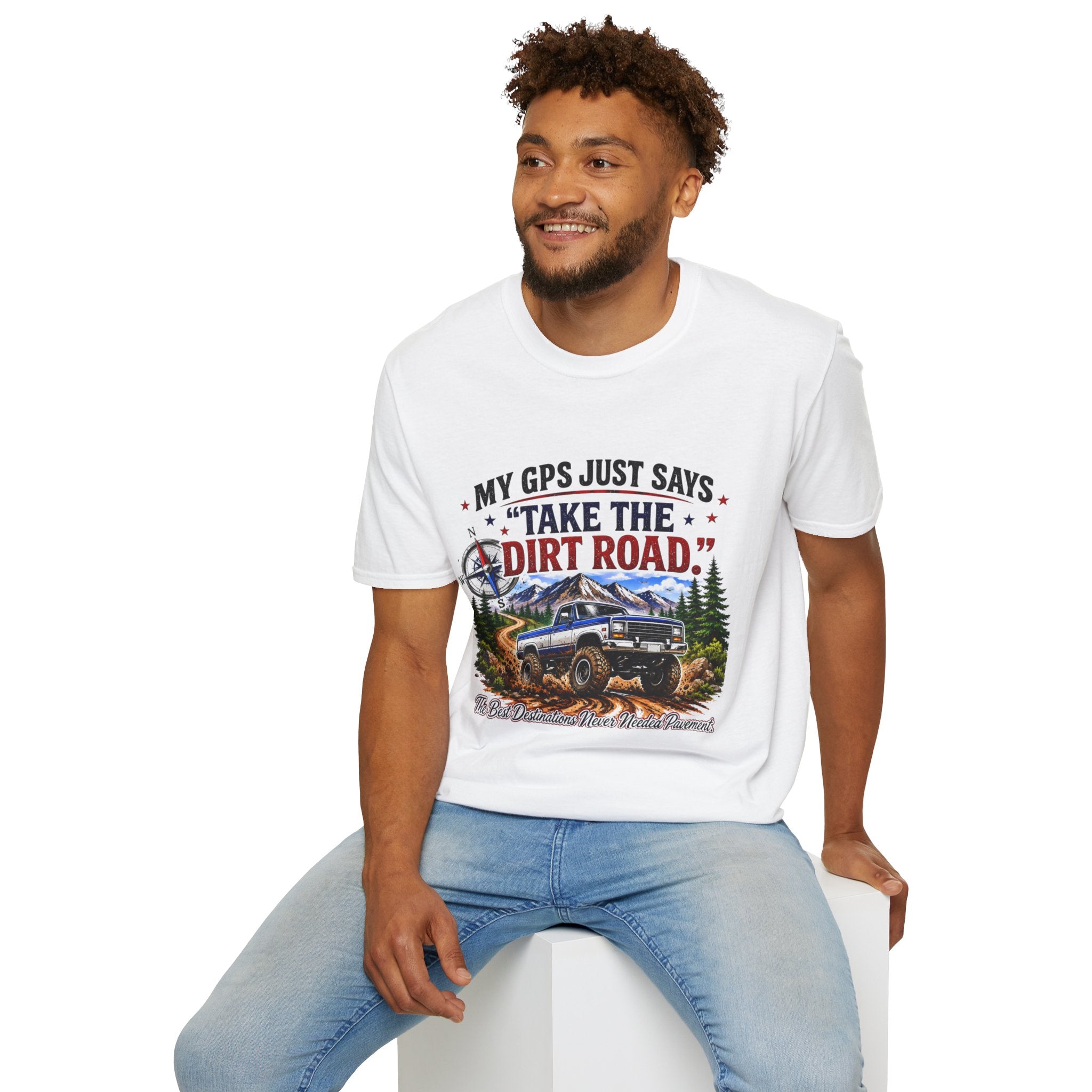 This GPS Just Says Take the Dirt Road Truck Unisex Softstyle T-Shirt