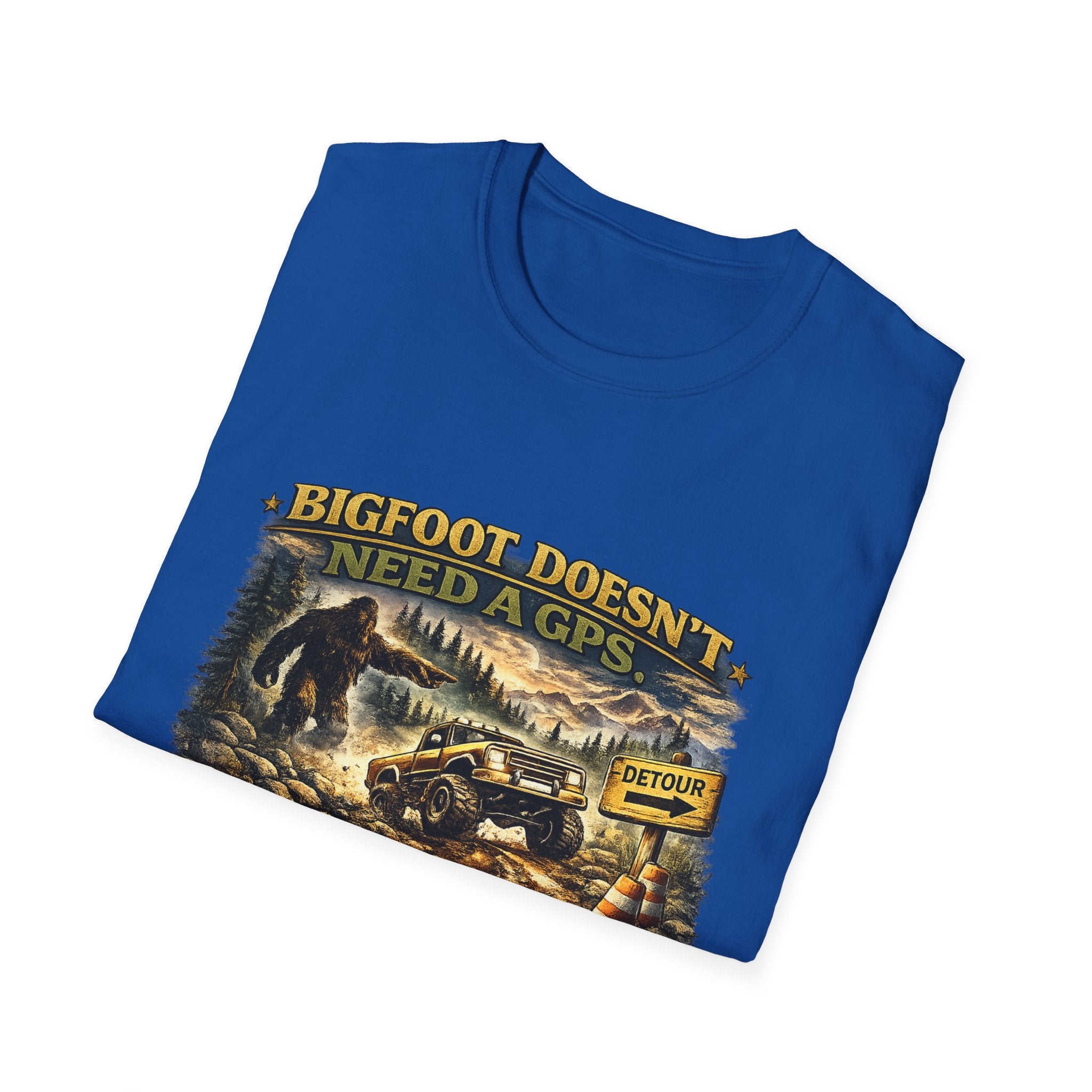 Bigfoot Doesn't Need a GPS T-Shirt — Funny Sasquatch Off-Road Detour Tee