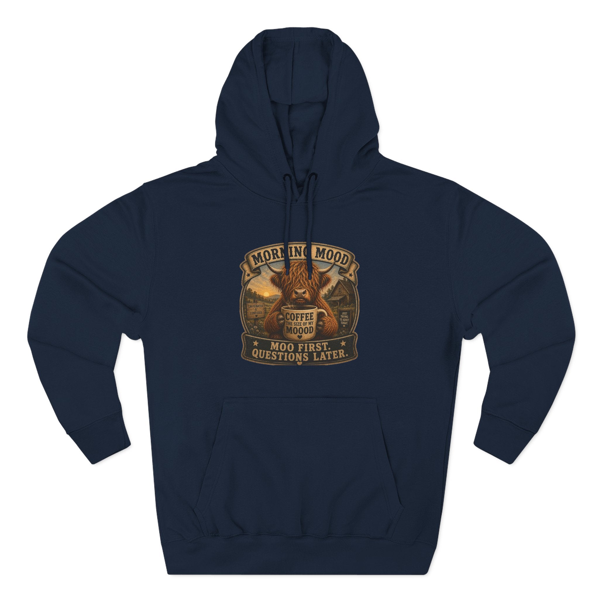 Morning Mood Moo First Questions Later Highland Cow Three-Panel Fleece Hoodie