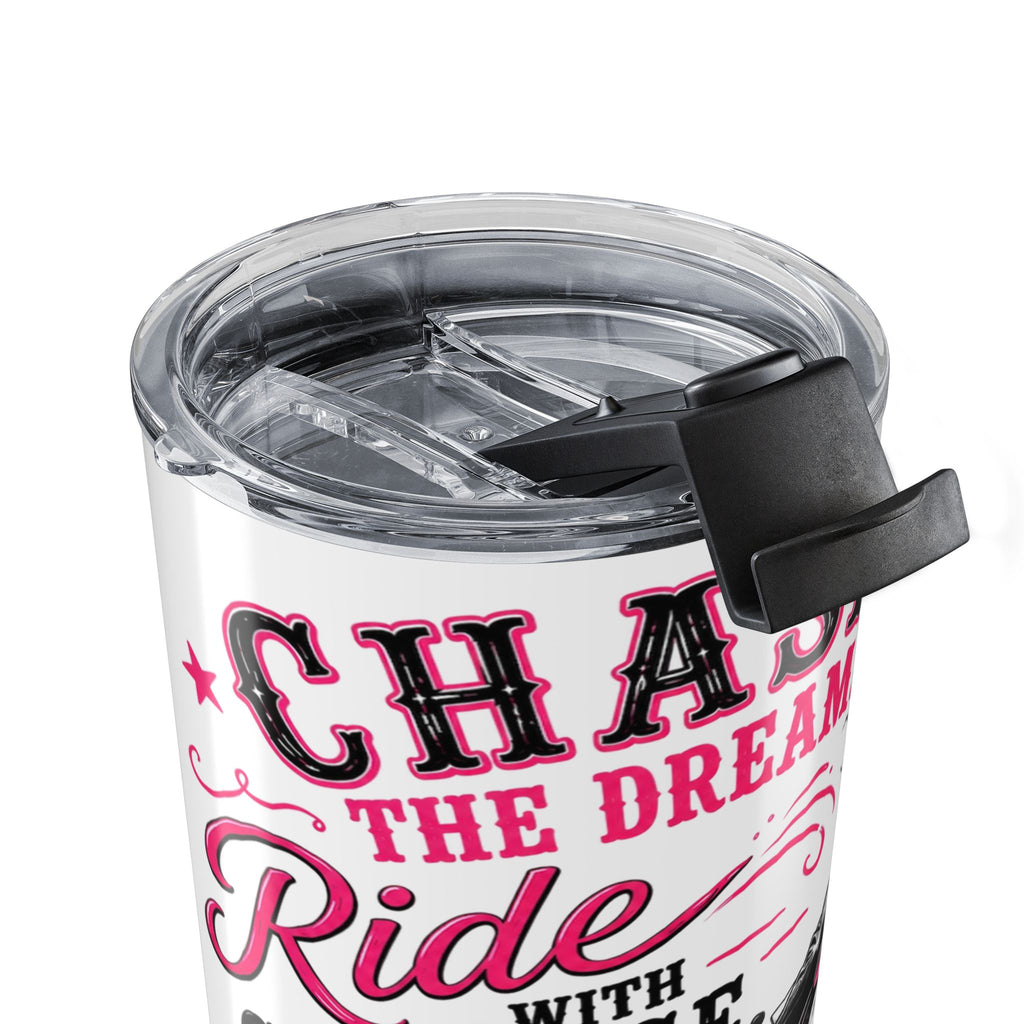 Chase the Dream Horse Pink Tumbler 20oz