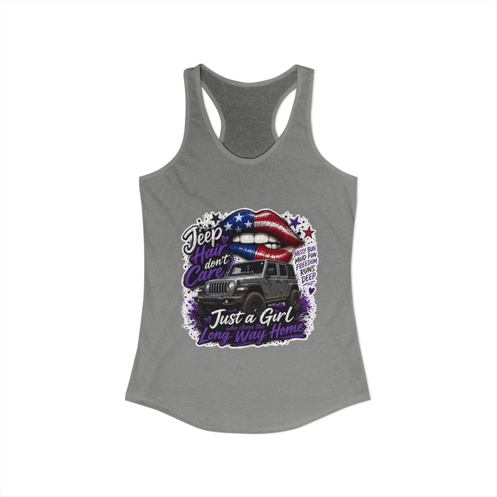 Jeep Hair Don't Care - Just a Girl A Long Way Home Women's Ideal Racerback Tank
