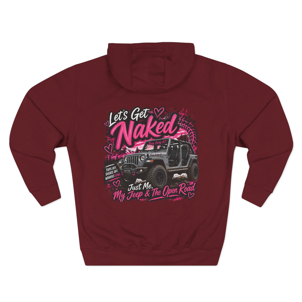 Let's Get Naked Jeep (design on front and back) Three-Panel Fleece Hoodie