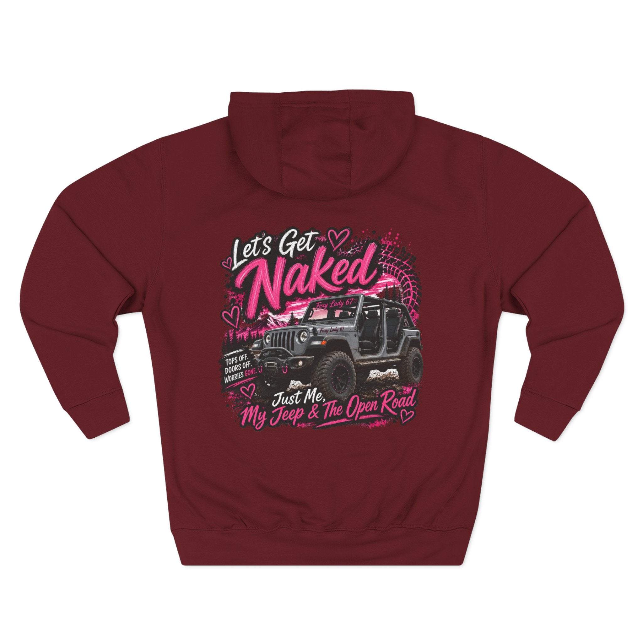Let's Get Naked Jeep (design on front and back) Three-Panel Fleece Hoodie