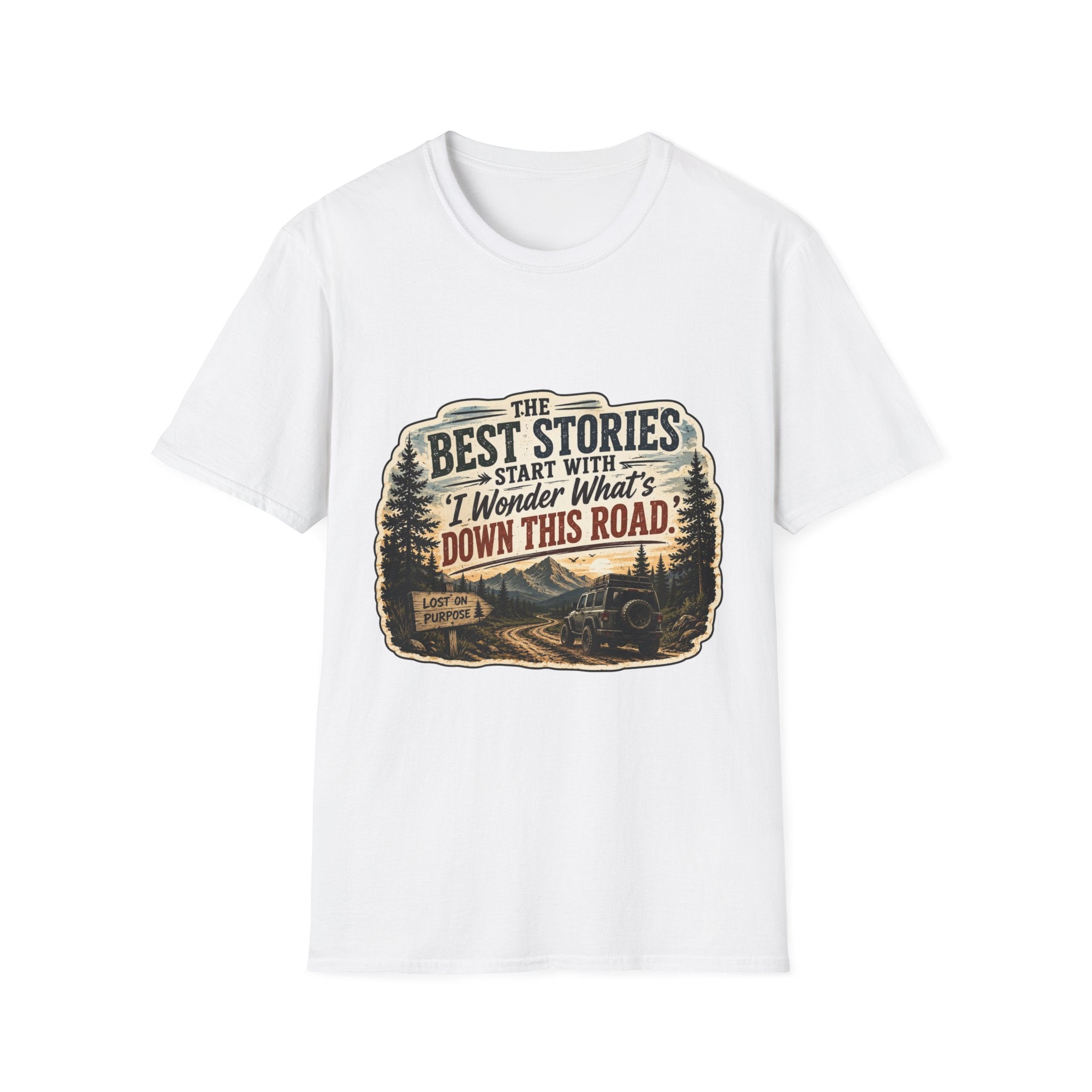 "The Best Stories Start With 'I Wonder What's Down This Road'" — Adventure T-Shirt