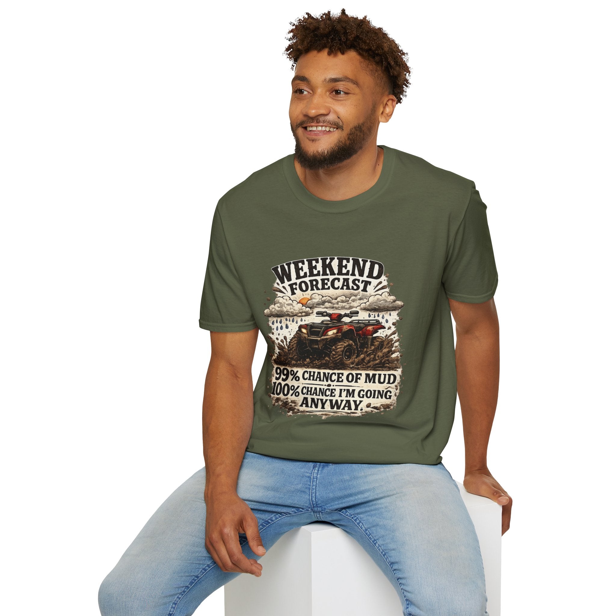 "Weekend Forecast: 99% Chance of Mud" ATV Off-Road Dirt Riding Tee — T-Shirt
