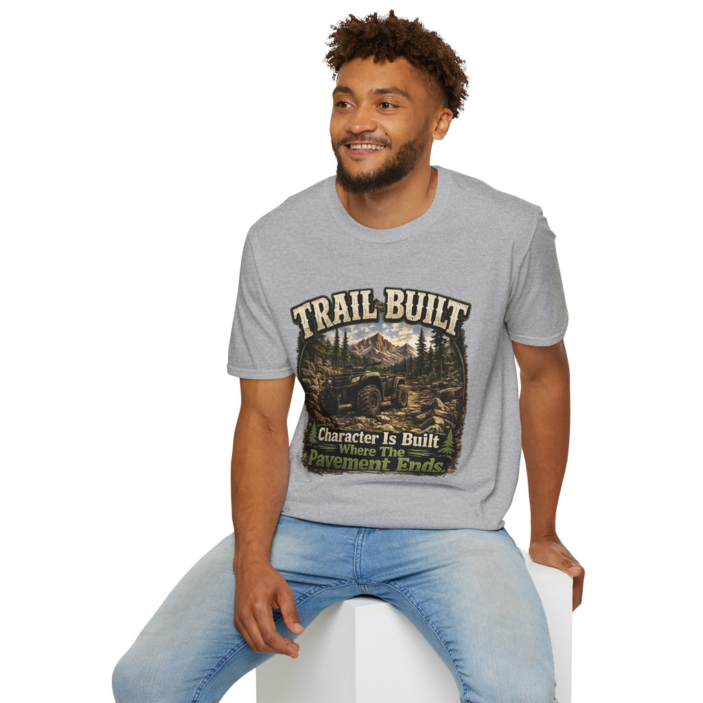 Trail-Built T-Shirt — Mountain Forest Adventure Tee ("Trail Built: Character Is Built Where The Pavement Ends")