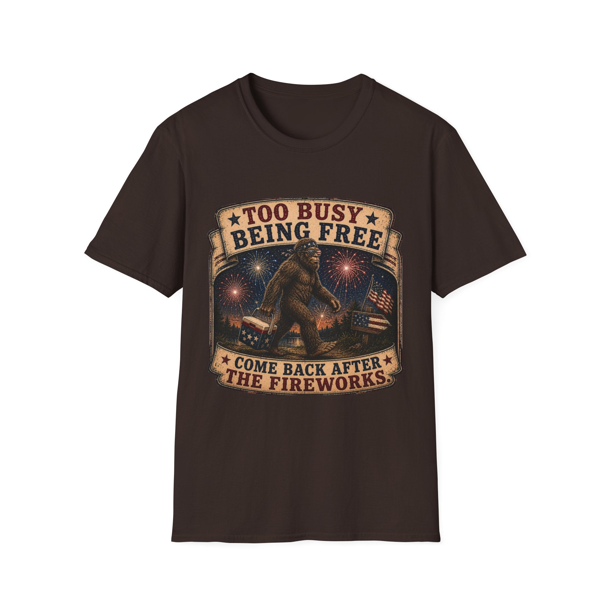 Too Busy Being Free T-Shirt — Funny Bigfoot Fireworks Graphic Tee