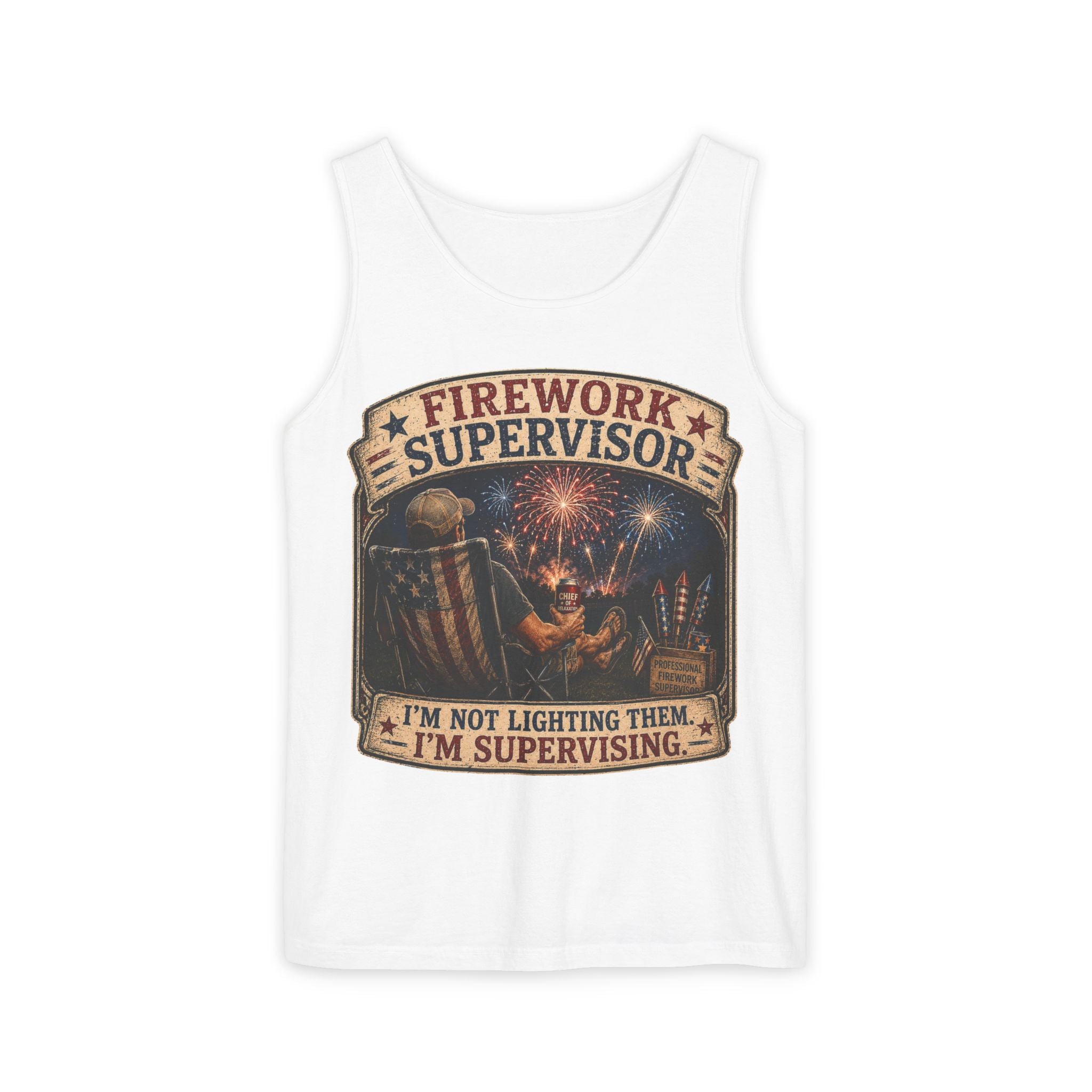 Firework Supervisor Tank Top — “I’m Not Lighting Them, I’m Supervising” 4th of July Patriotic Shirt