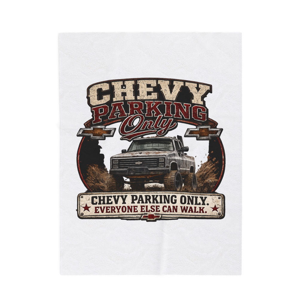 Chevy Parking Only Plush Blanket — Vintage Truck Crew Throw with "Chevy Parking Only. Everyone Else Can Walk." Design