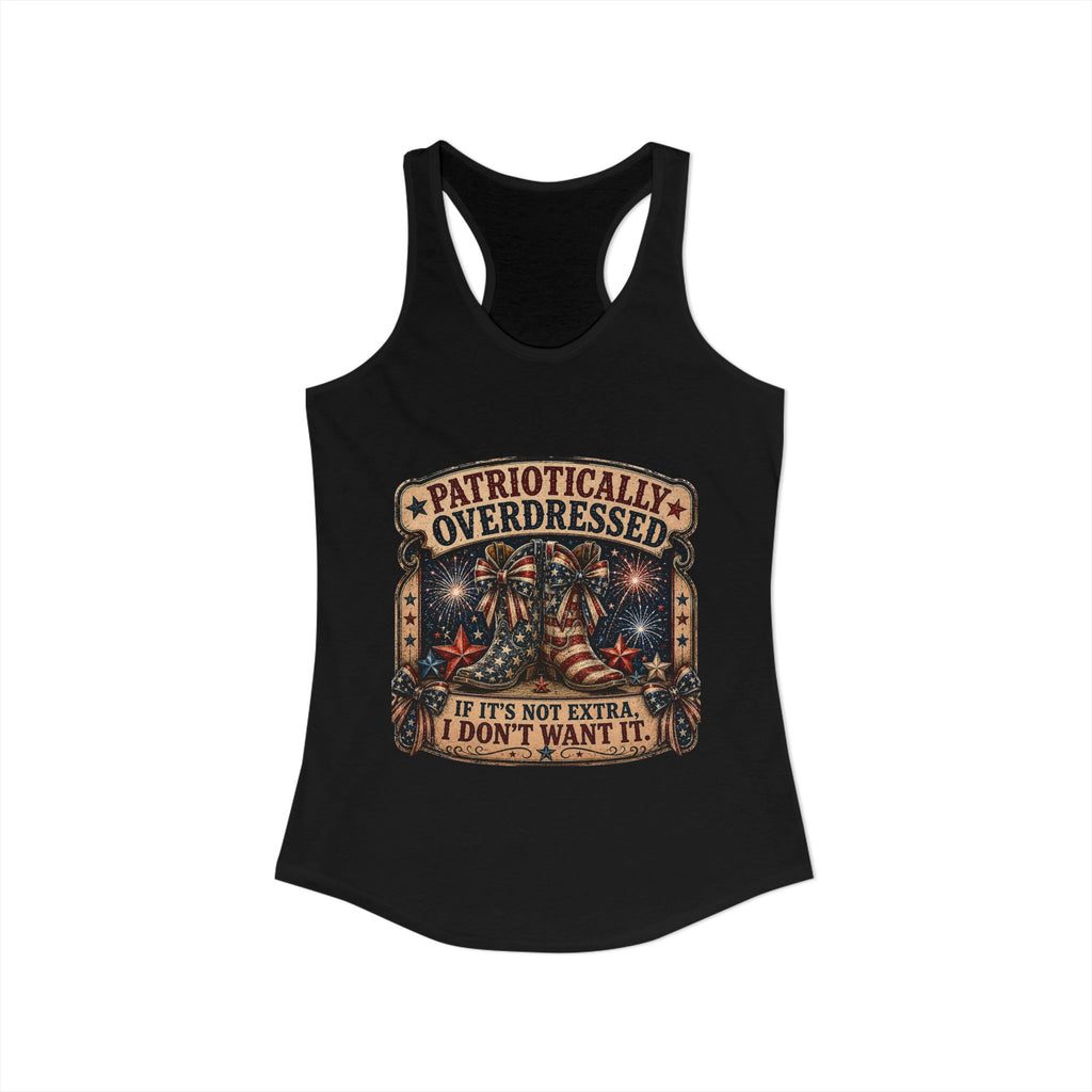 4th of July Patriotically Overdressed Women's Racerback Tank