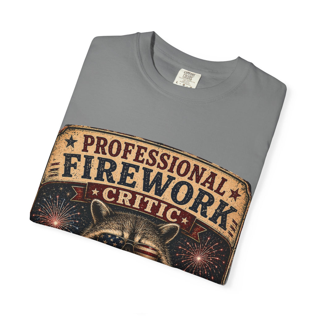 Firework Critic Raccoon T-Shirt — "Professional Firework Critic, That One Was Better Last Year"