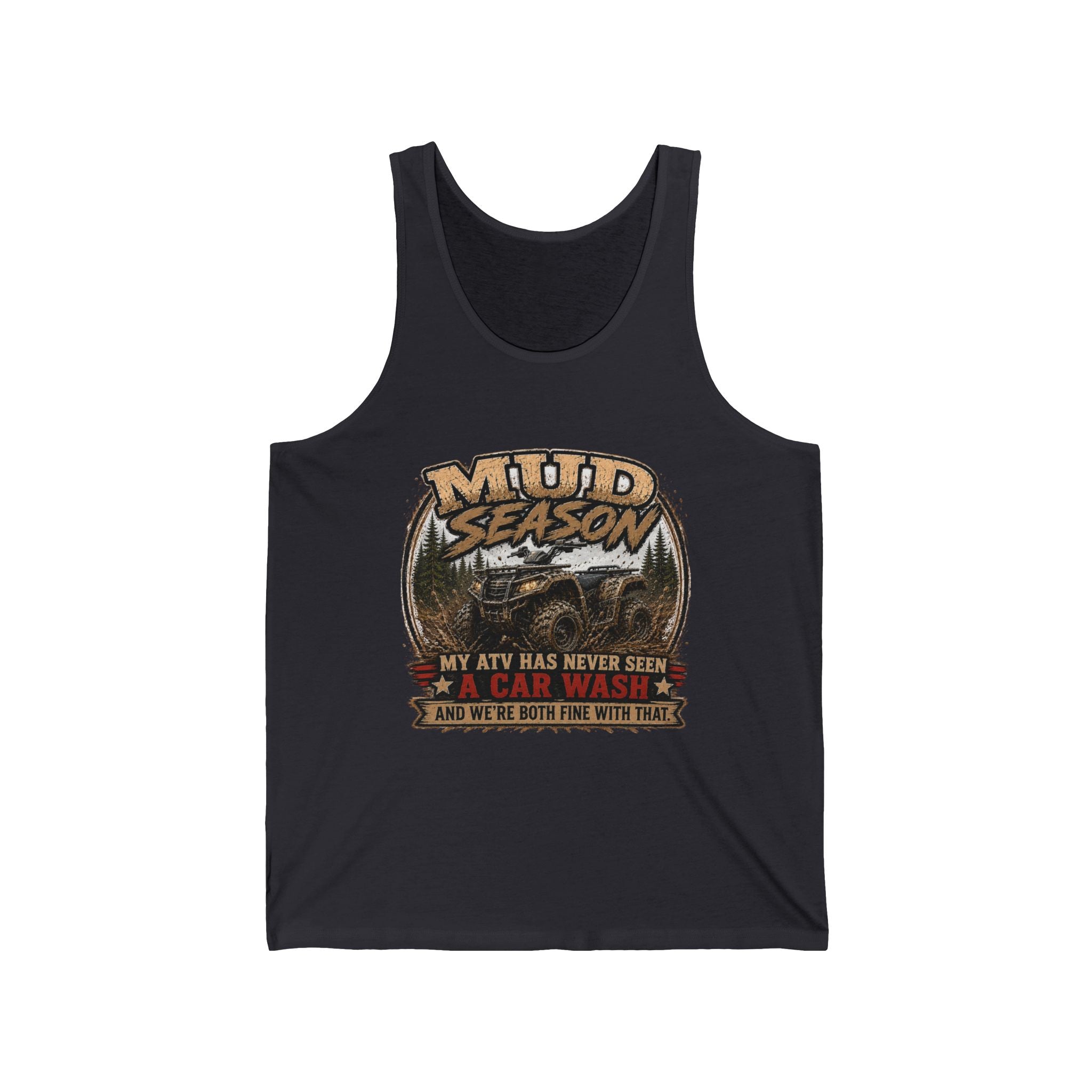 “My ATV Has Never Seen a Car Wash” Off-Road Graphic Tank — Mud Season ATV Tank Top