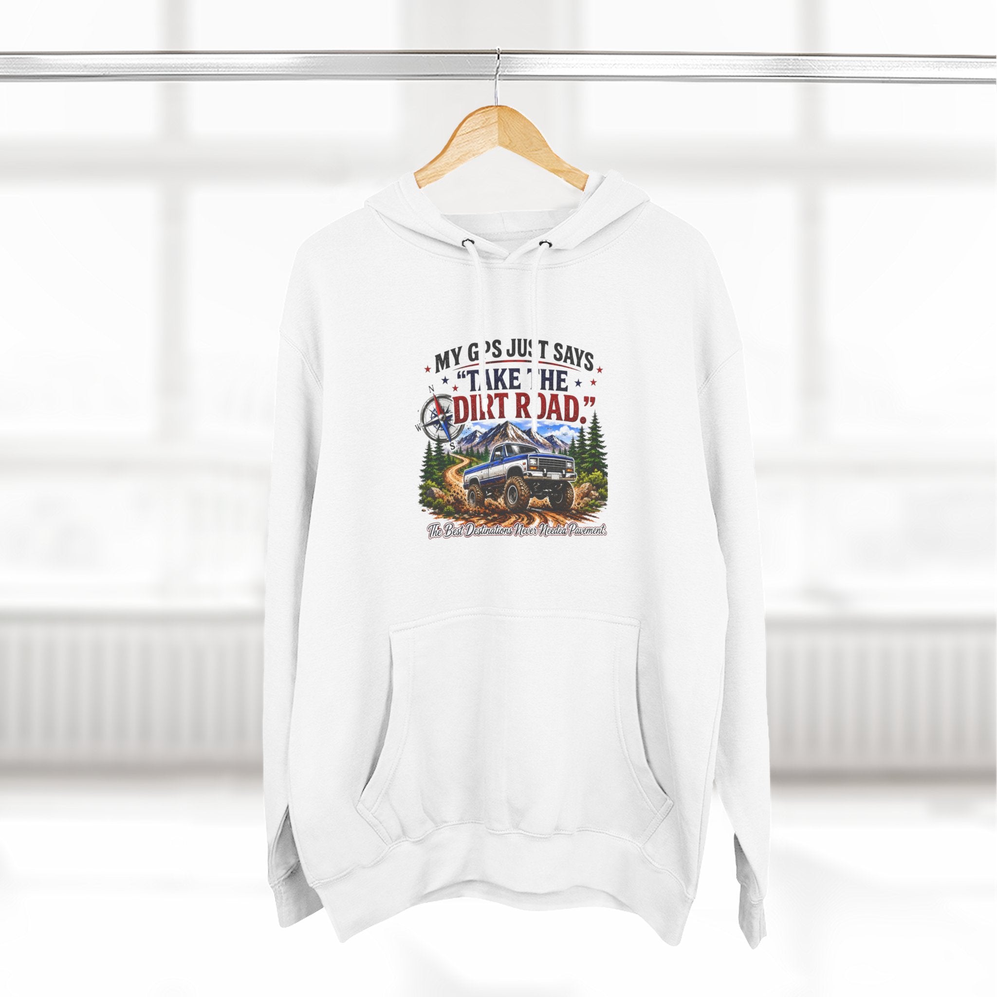 My GPS Just Says Take the Dirt Road Truck Three-Panel Fleece Hoodie
