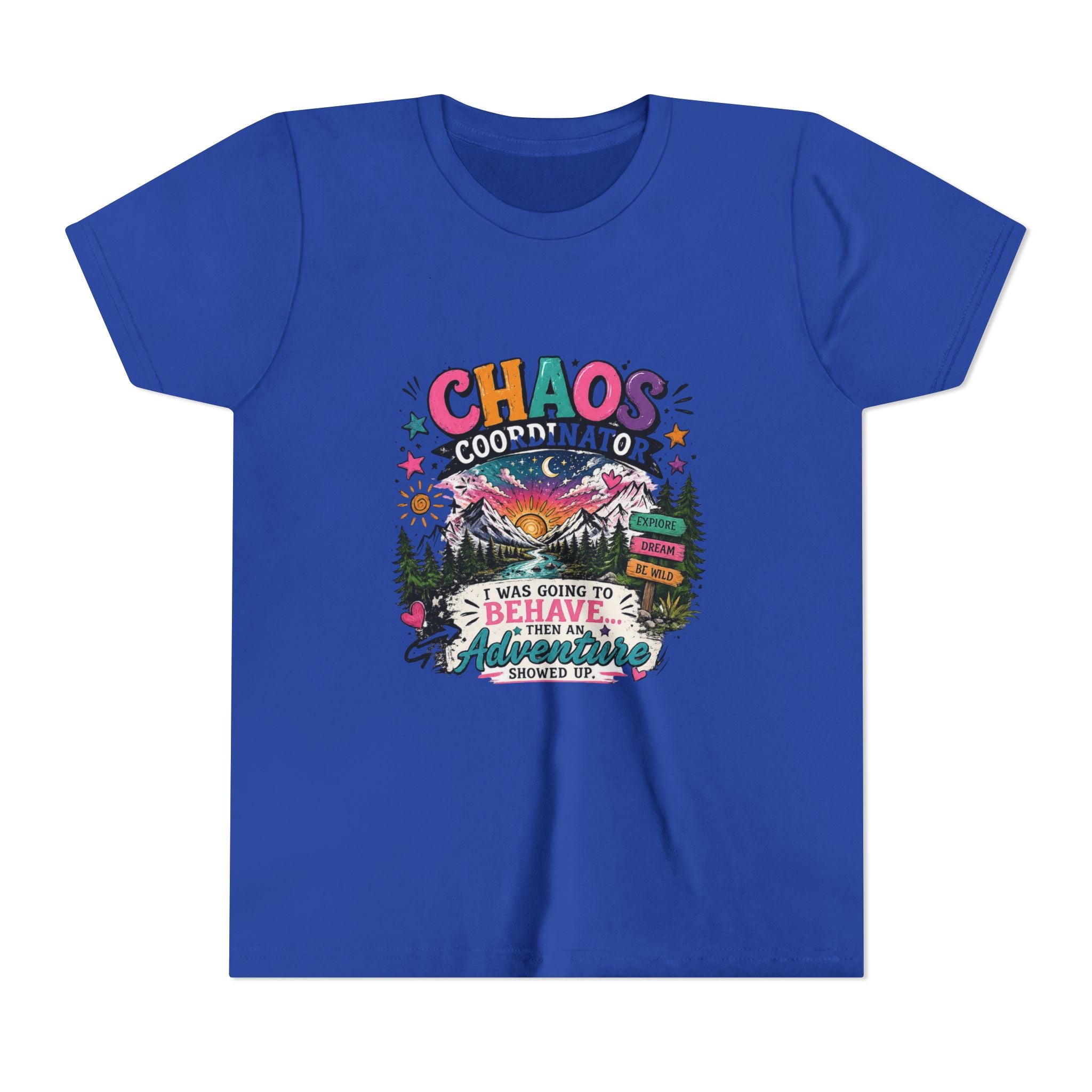 Chaos Coordinator Kids T-Shirt – I Was Going To Behave But Then Adventure Showed Up Graphic Tee