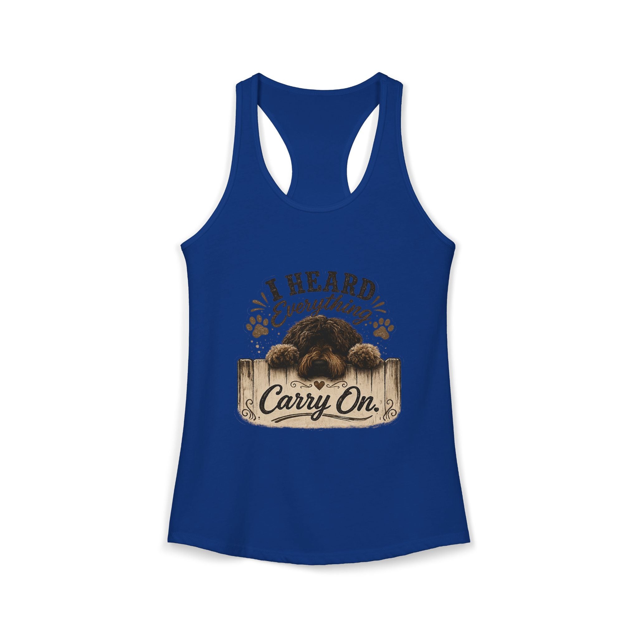 I Heard Everything Carry On Women's Ideal Racerback Tank