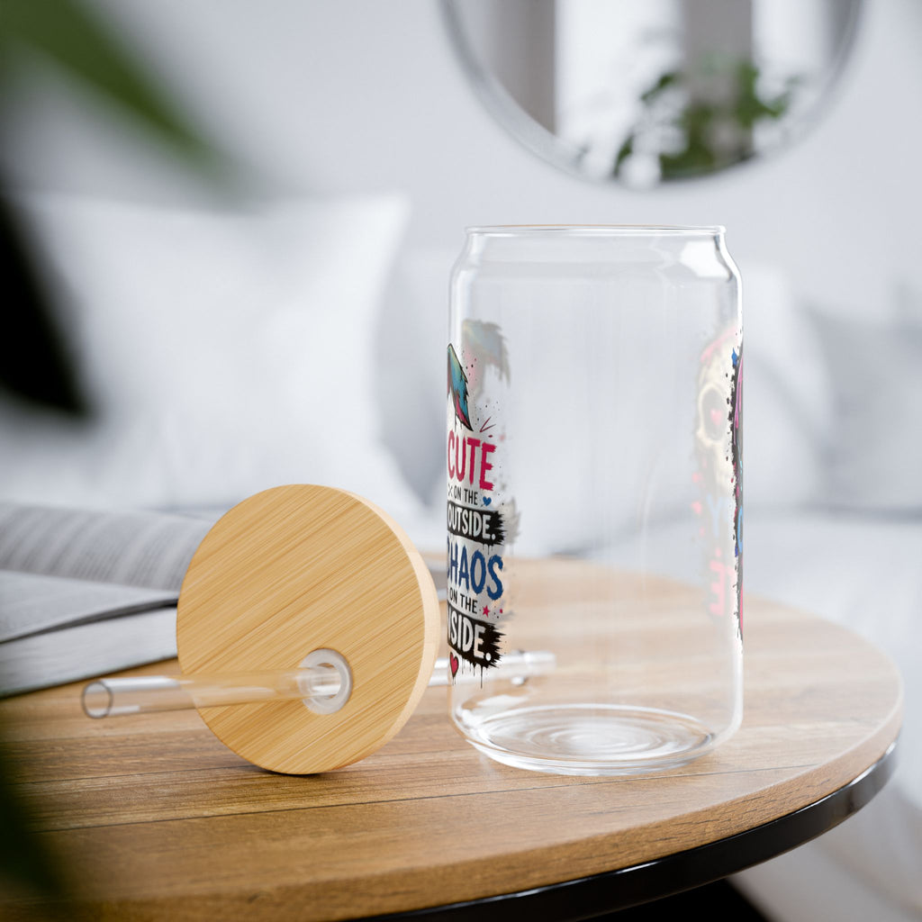 Cute on the Outside, Chaos on the Inside 16oz — Straw Glass Cup