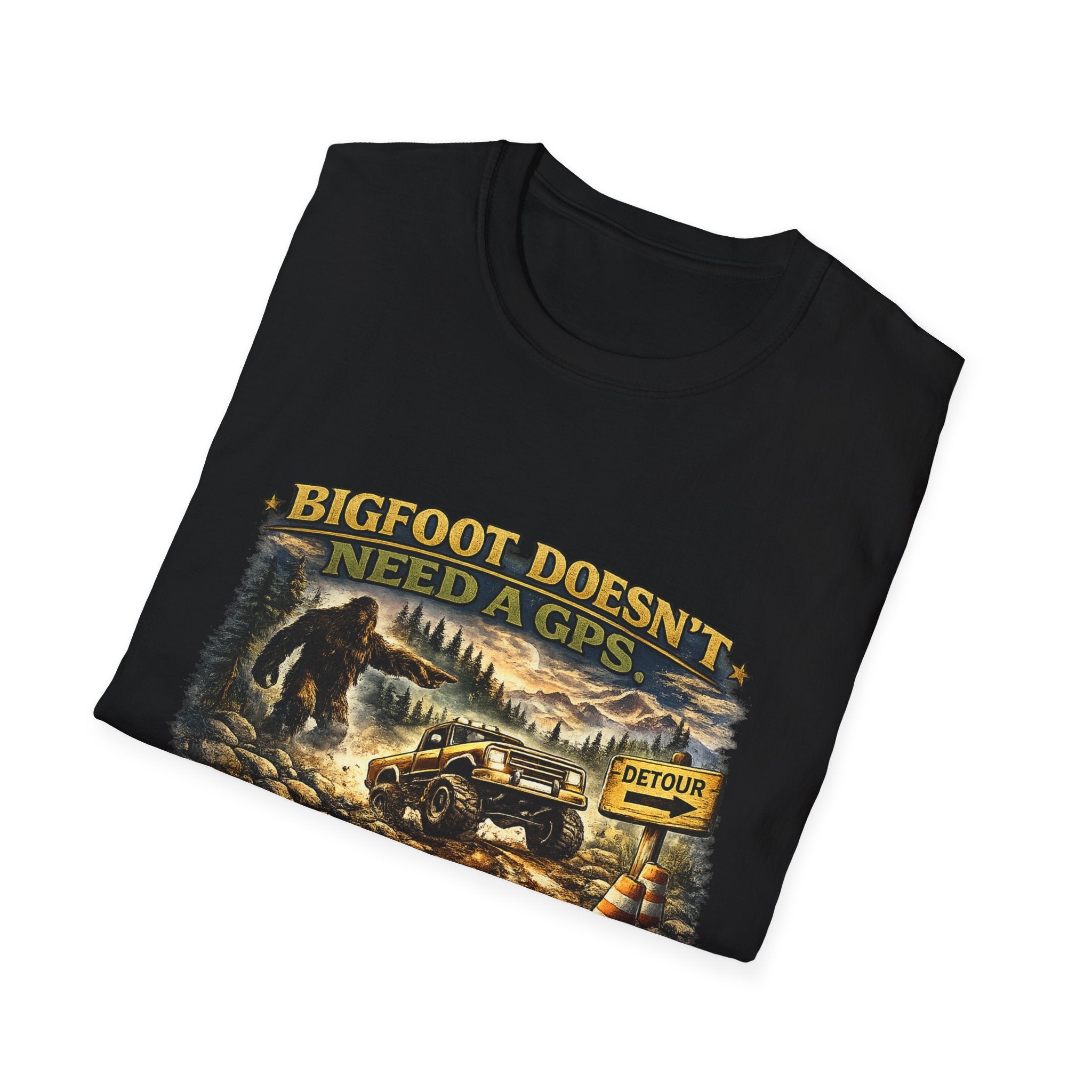 Bigfoot Doesn't Need a GPS T-Shirt — Funny Sasquatch Off-Road Detour Tee