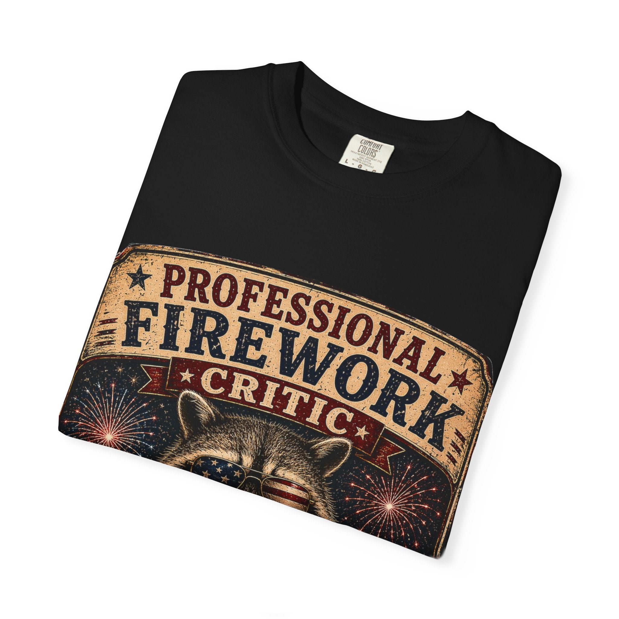 Firework Critic Raccoon T-Shirt — "Professional Firework Critic, That One Was Better Last Year"