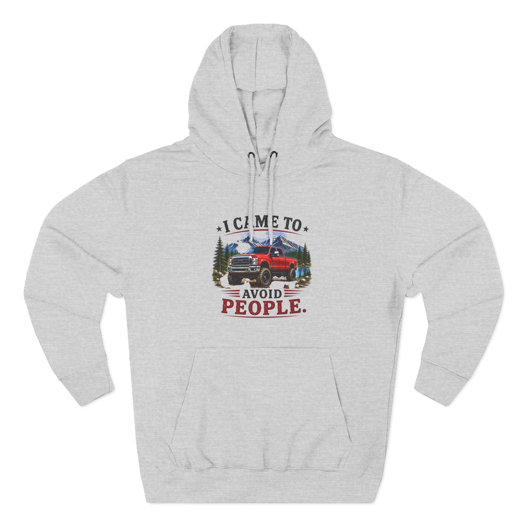 I Came to Avoid People Truck Three-Panel Fleece Hoodie
