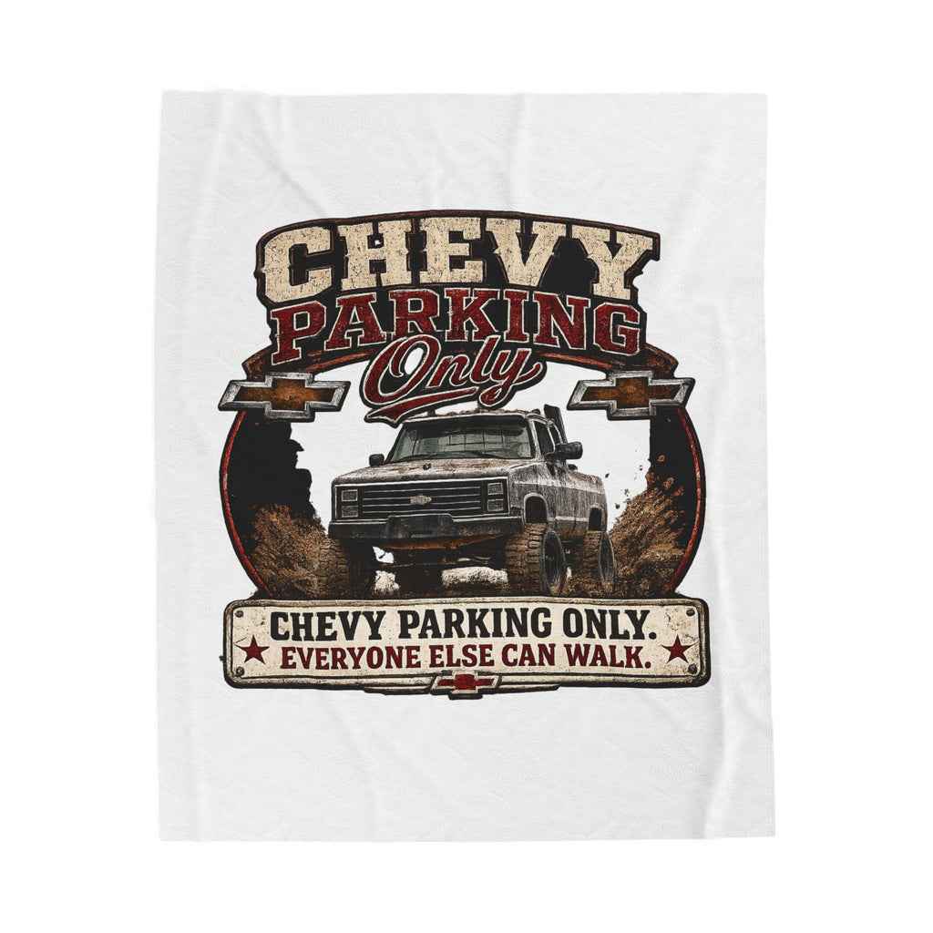 Chevy Parking Only Plush Blanket — Vintage Truck Crew Throw with "Chevy Parking Only. Everyone Else Can Walk." Design
