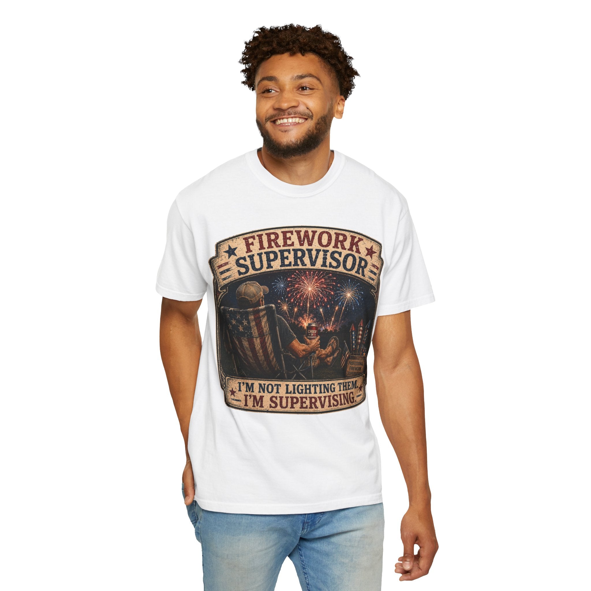 Firework Supervisor T-Shirt — “I’m Not Lighting Them, I’m Supervising” Patriotic Tee