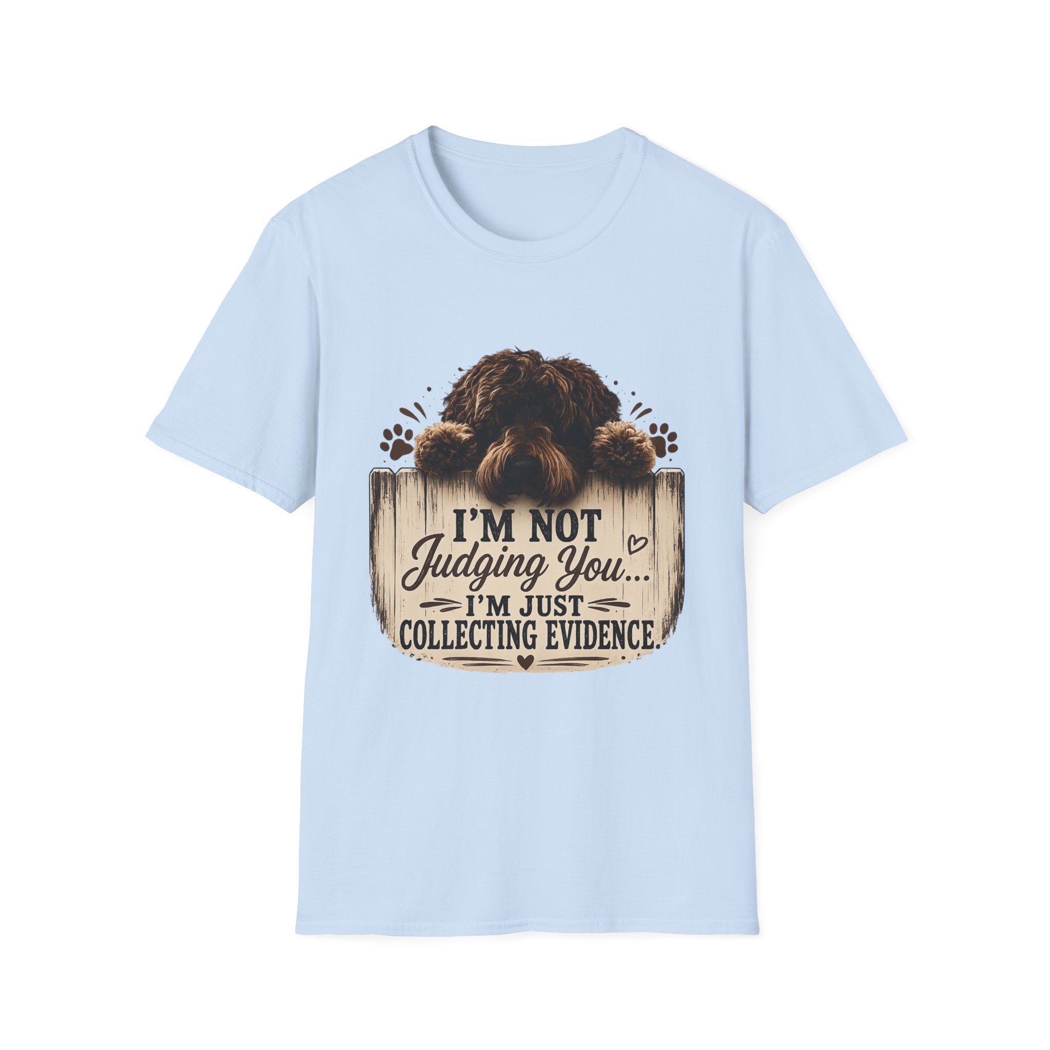 'I'm Not Judging You I'm Just Collecting Evidence' Unisex Softstyle T-Shirt