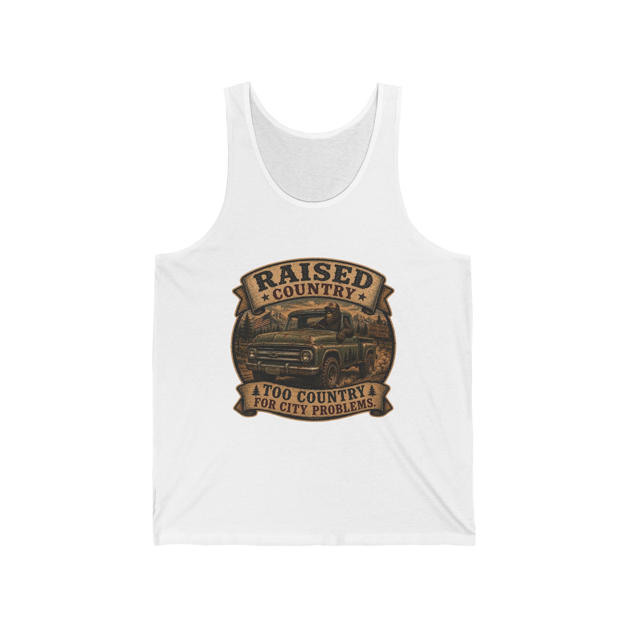 "Raised Country: Too Country for City Problems" — Country Raised Truck Tank Top
