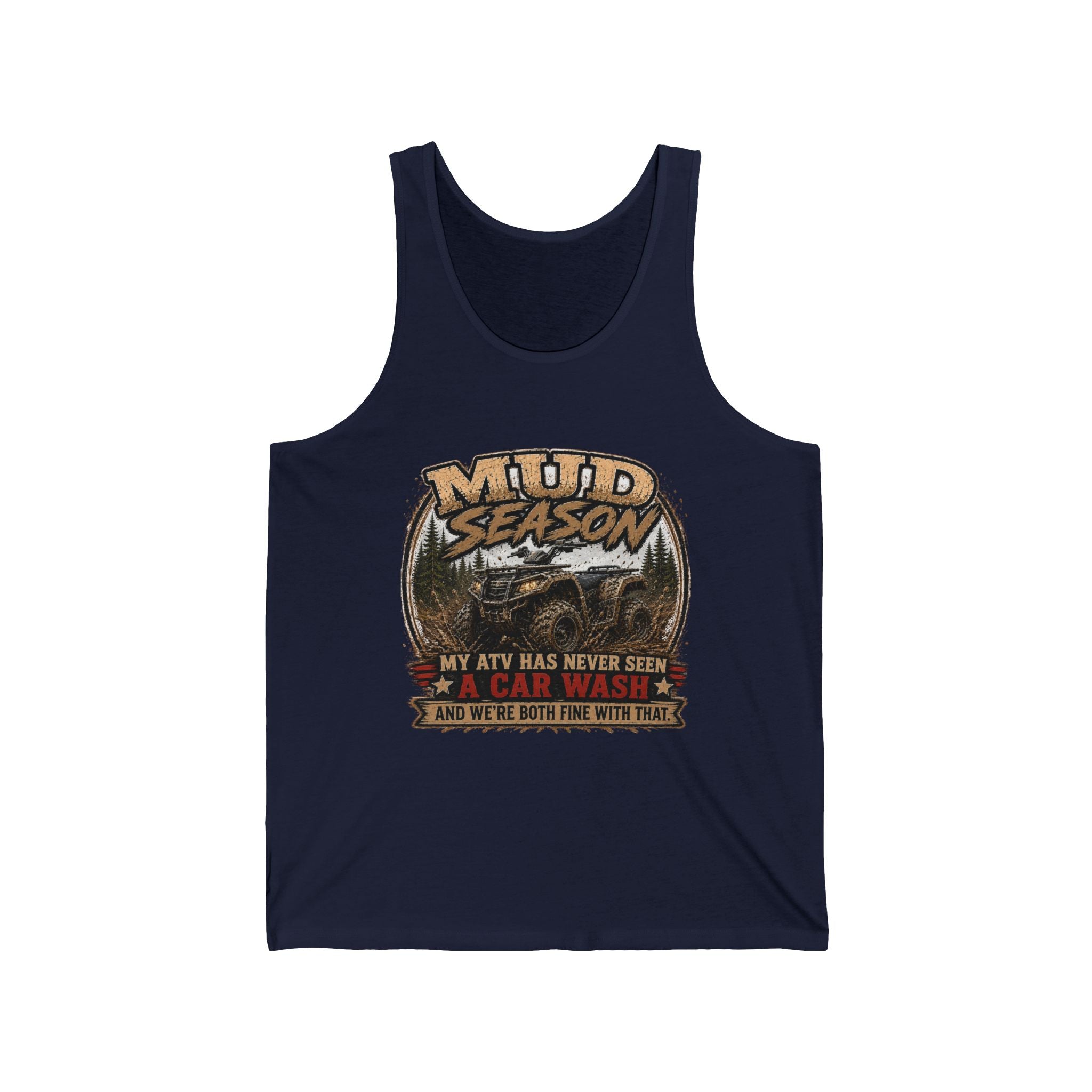 “My ATV Has Never Seen a Car Wash” Off-Road Graphic Tank — Mud Season ATV Tank Top