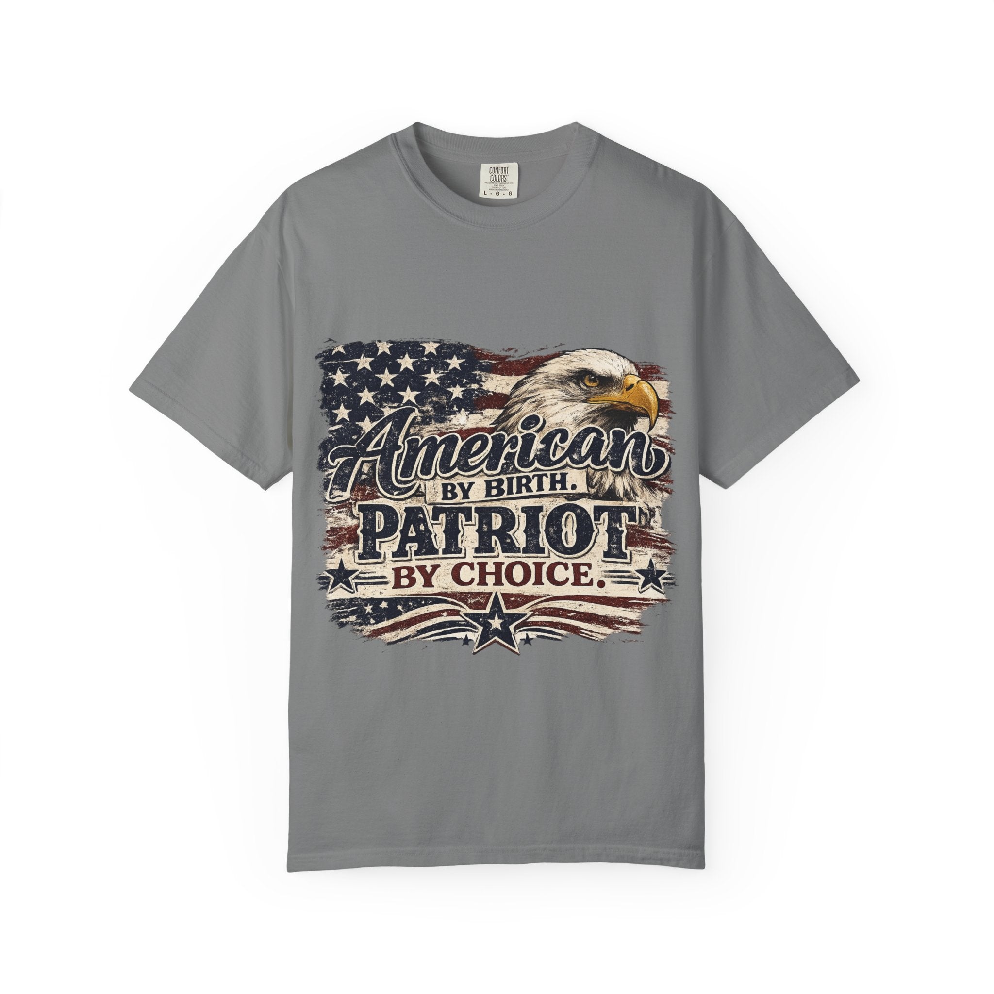 Patriot Eagle T-Shirt — "American by Birth, Patriot by Choice"