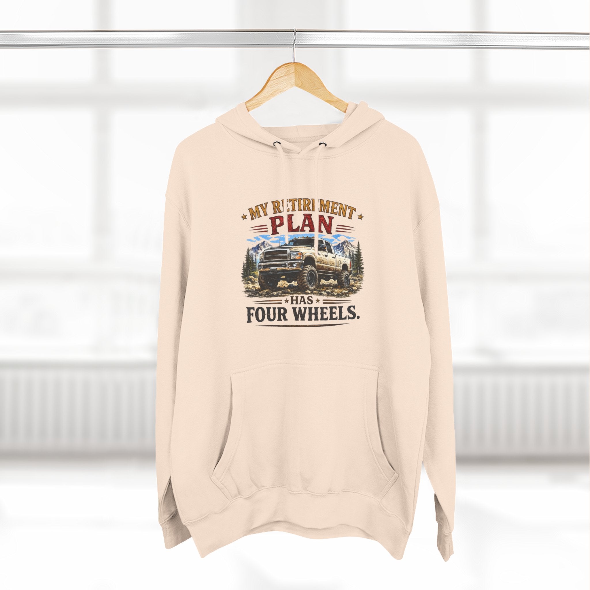 My Retirement Plan Has Four Wheels Truck Three-Panel Fleece Hoodie
