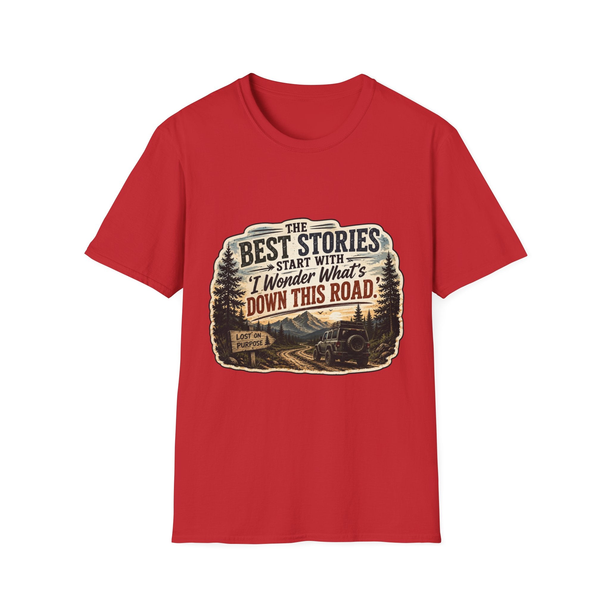"The Best Stories Start With 'I Wonder What's Down This Road'" — Adventure T-Shirt