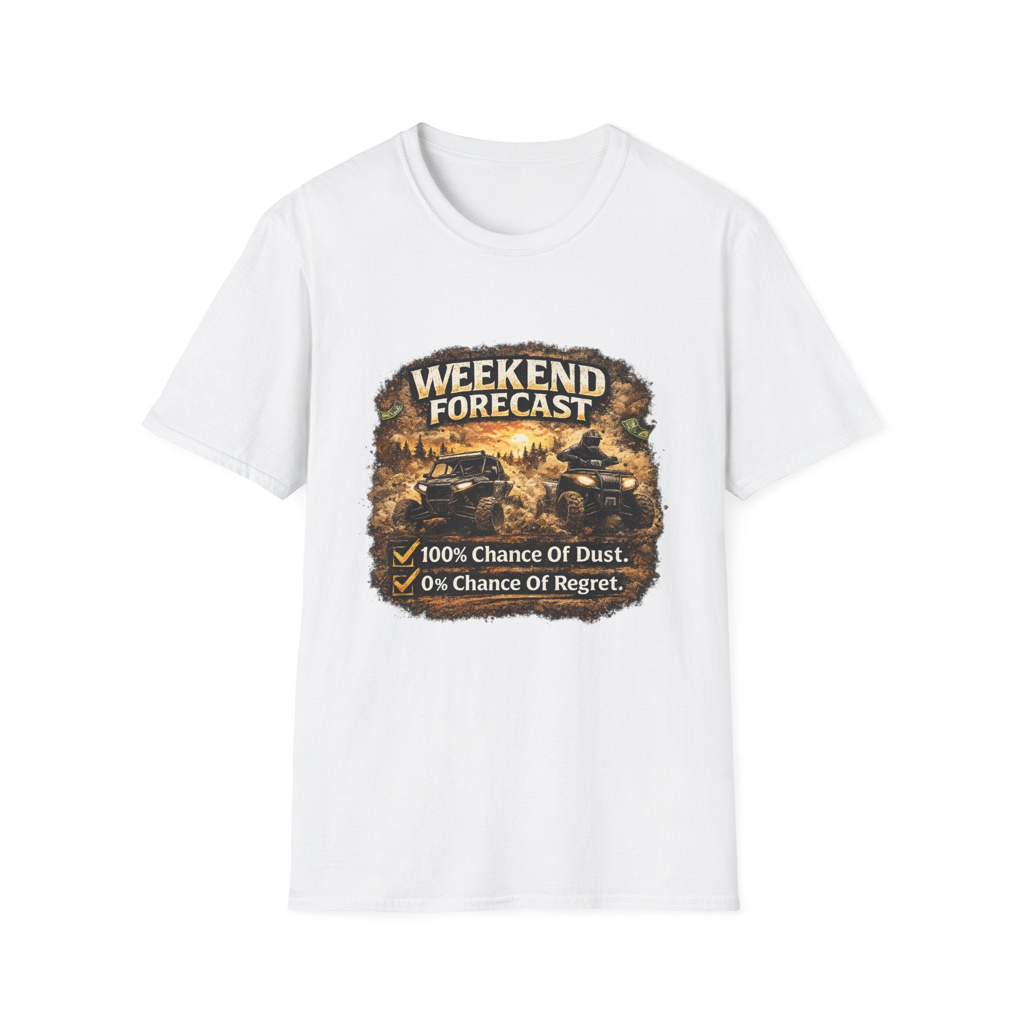 Weekend Forecast Off-Road T-Shirt — “100% Chance of Dust, 0% Chance of Regret”