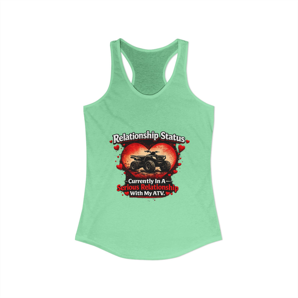 Relationship Status ATV Women's Ideal Racerback Tank