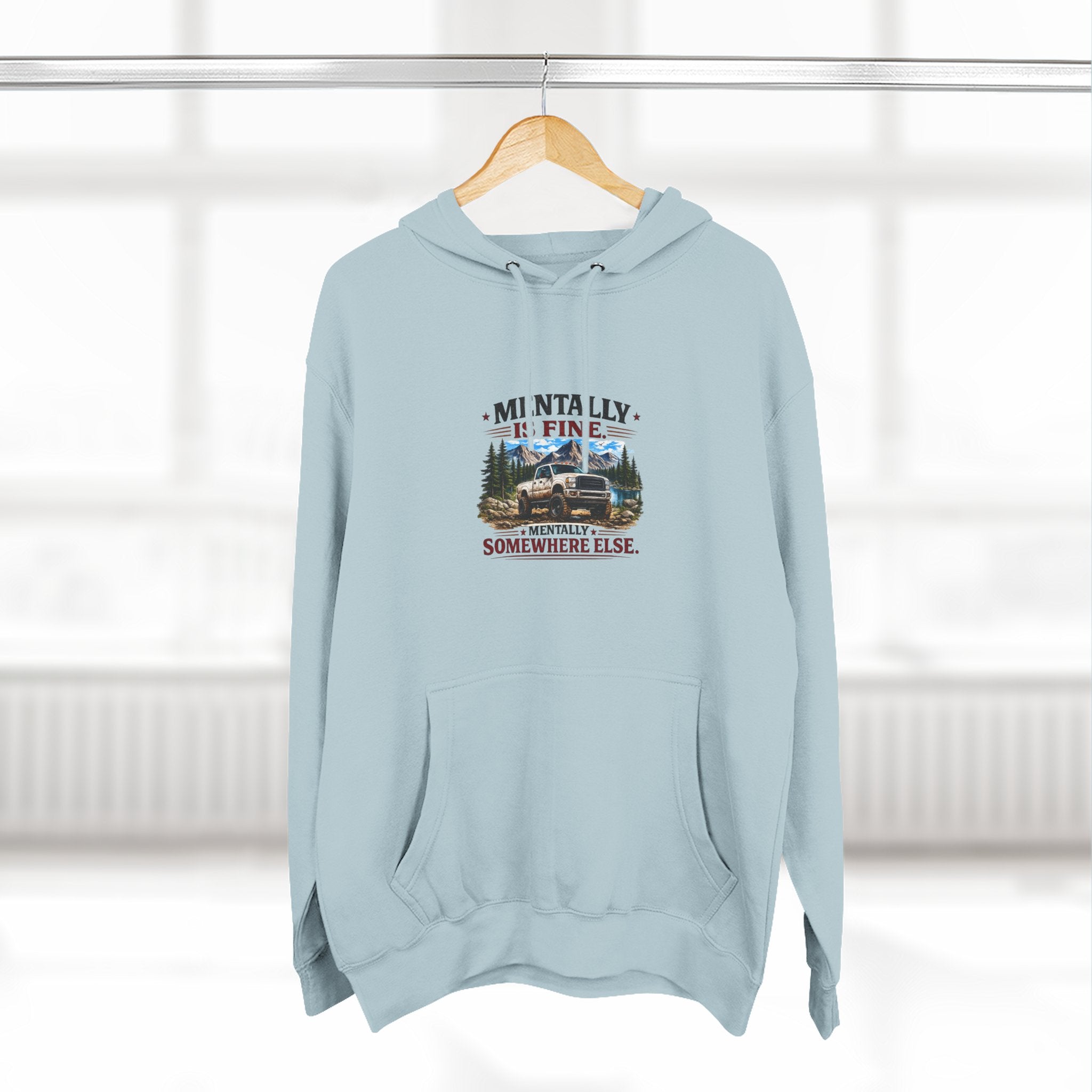Mentally Is Fine Truck Three-Panel Fleece Hoodie