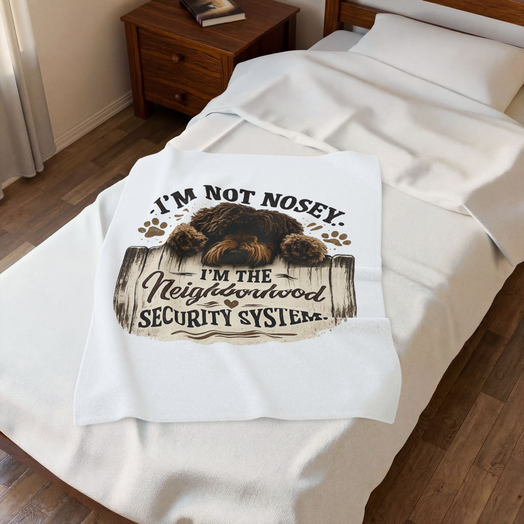 I'm Not Nosey I'm The Neighborhood Security System Velveteen Plush Blanket