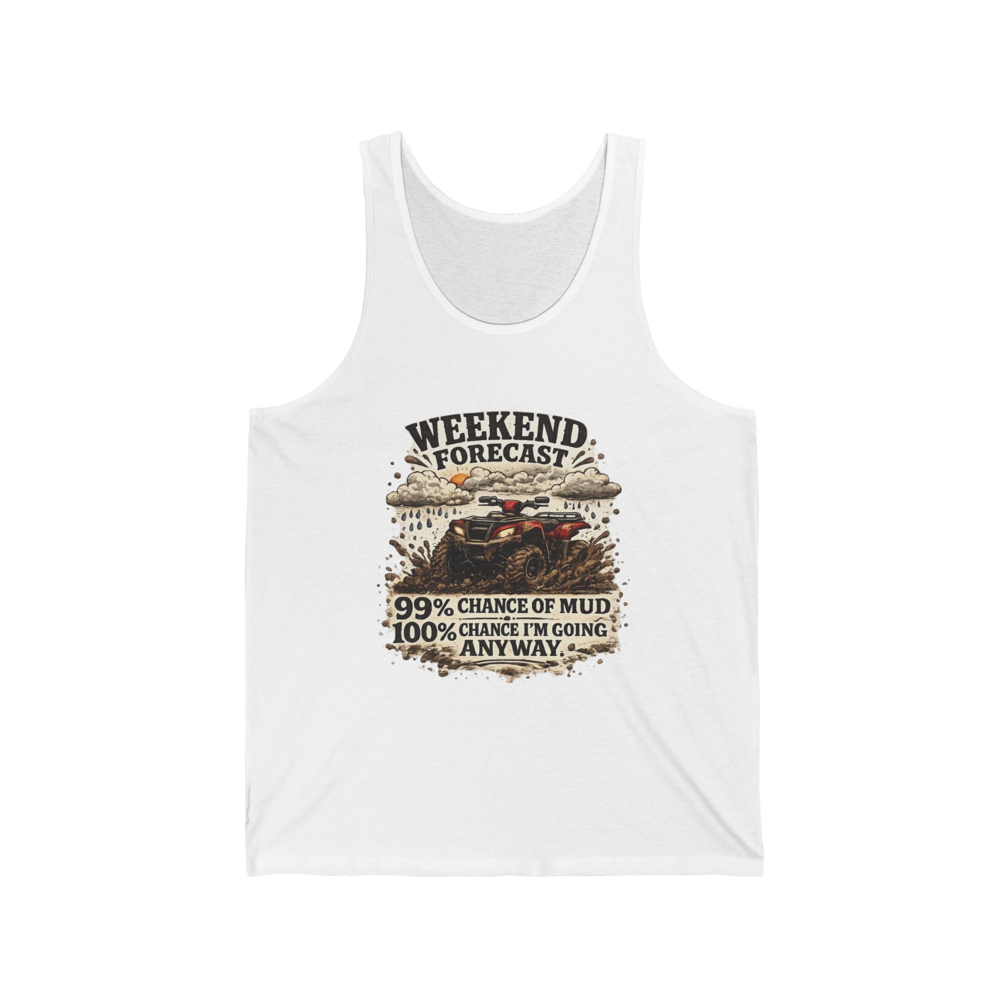 “Weekend Forecast: 99% Chance of Mud” Adventure Tank — Off-Road Tank Top