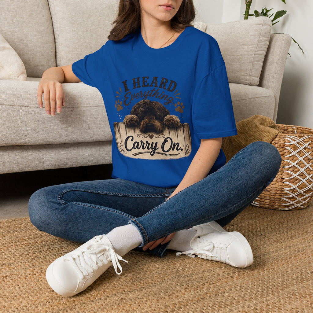 'I Heard Everything Carry On' - Unisex Softstyle T-Shirt