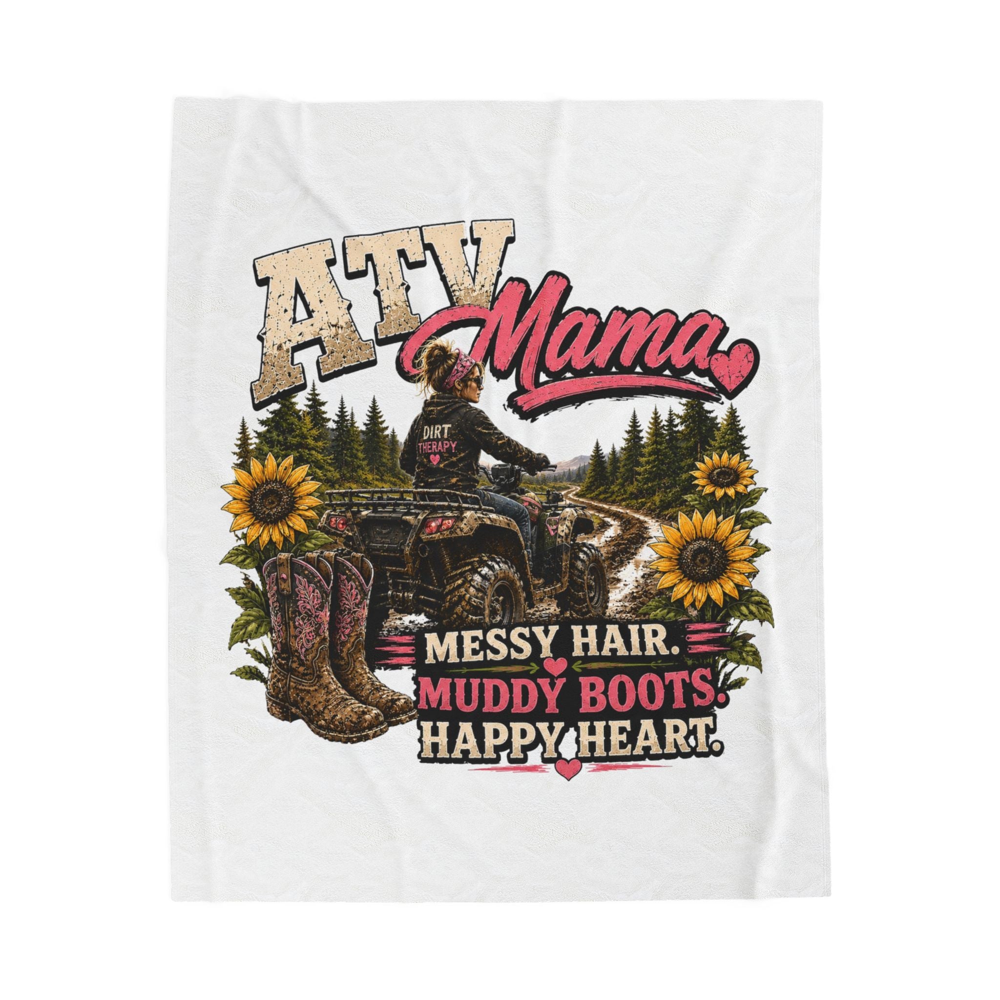 ATV Mama Messy Hair, Muddy Boots, Happy Heart Velveteen Plush Blanket