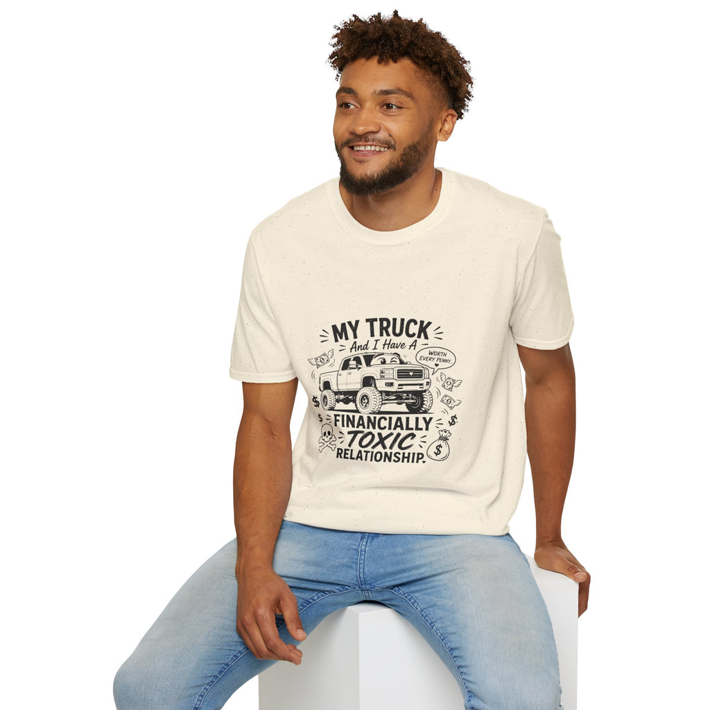 "My Truck and I Have a Financially Toxic Relationship" Casual Graphic Tee for Truck Lovers — Truck T-Shirt