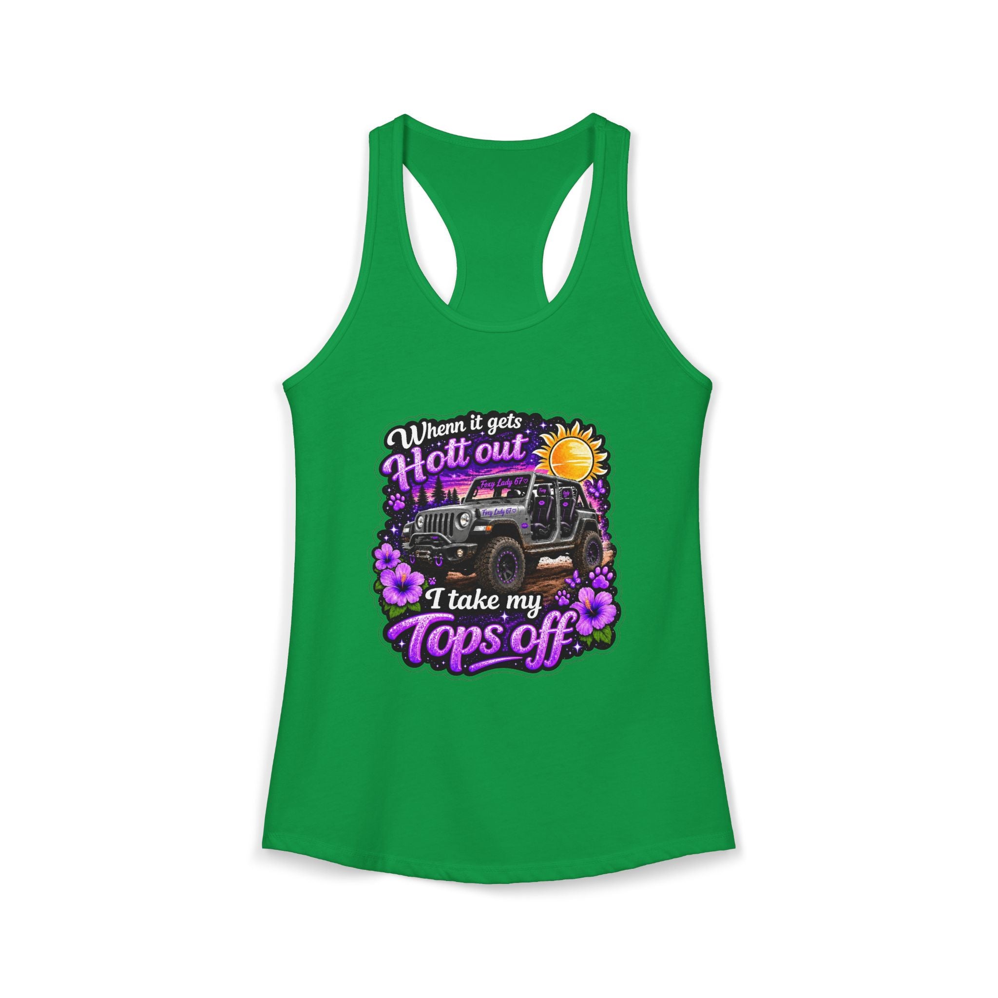 When It Gets Hot Out I Take My Tops Off - Jeep - Women's Ideal Racerback Tank