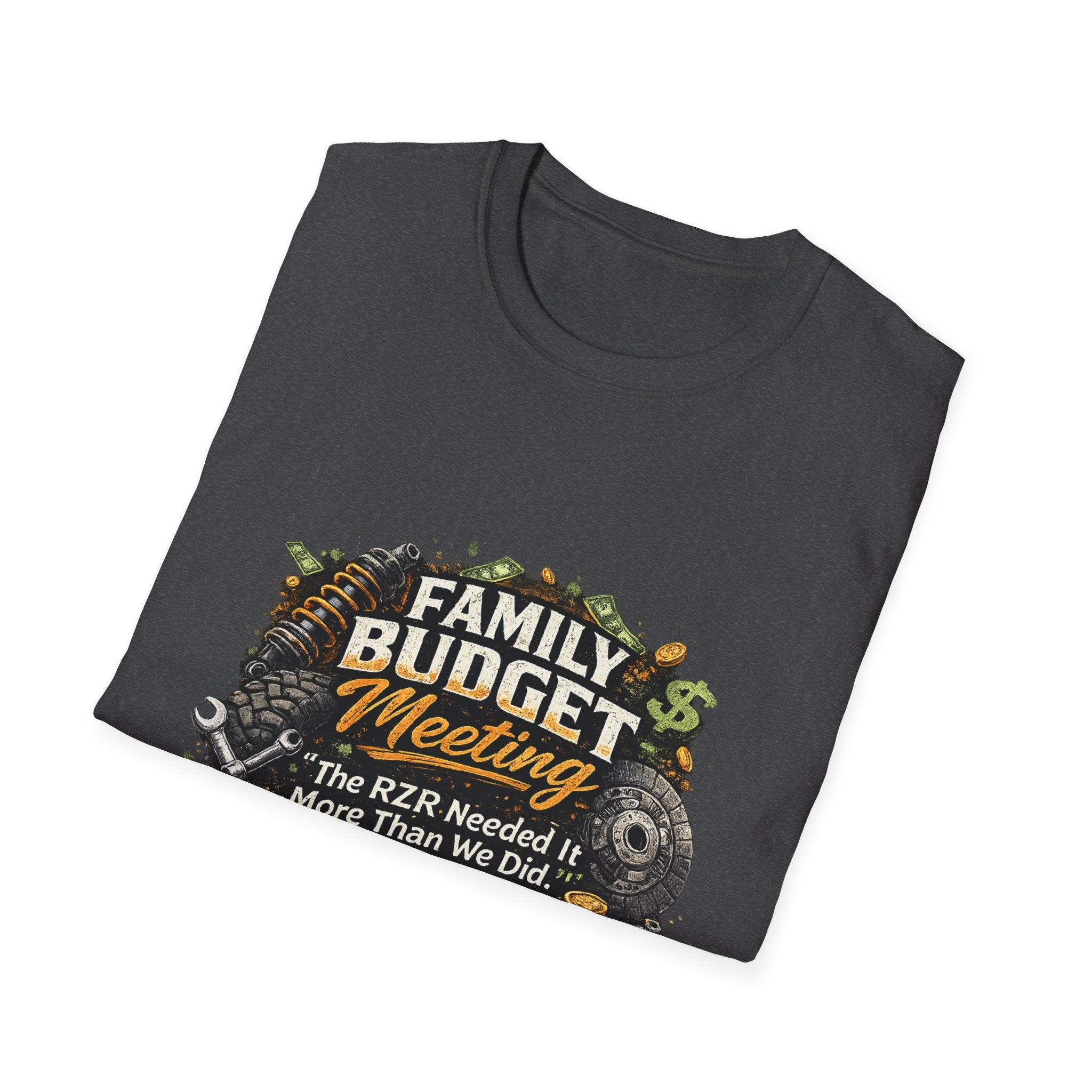 Family Budget Meeting T-Shirt — 'The BZR Needed It More Than We Did' Financial Humor Tee