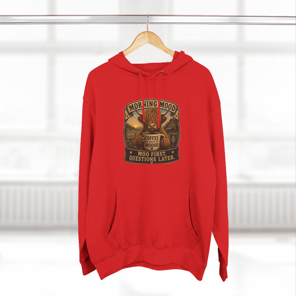 Morning Mood Moo First Questions Later Highland Cow Three-Panel Fleece Hoodie