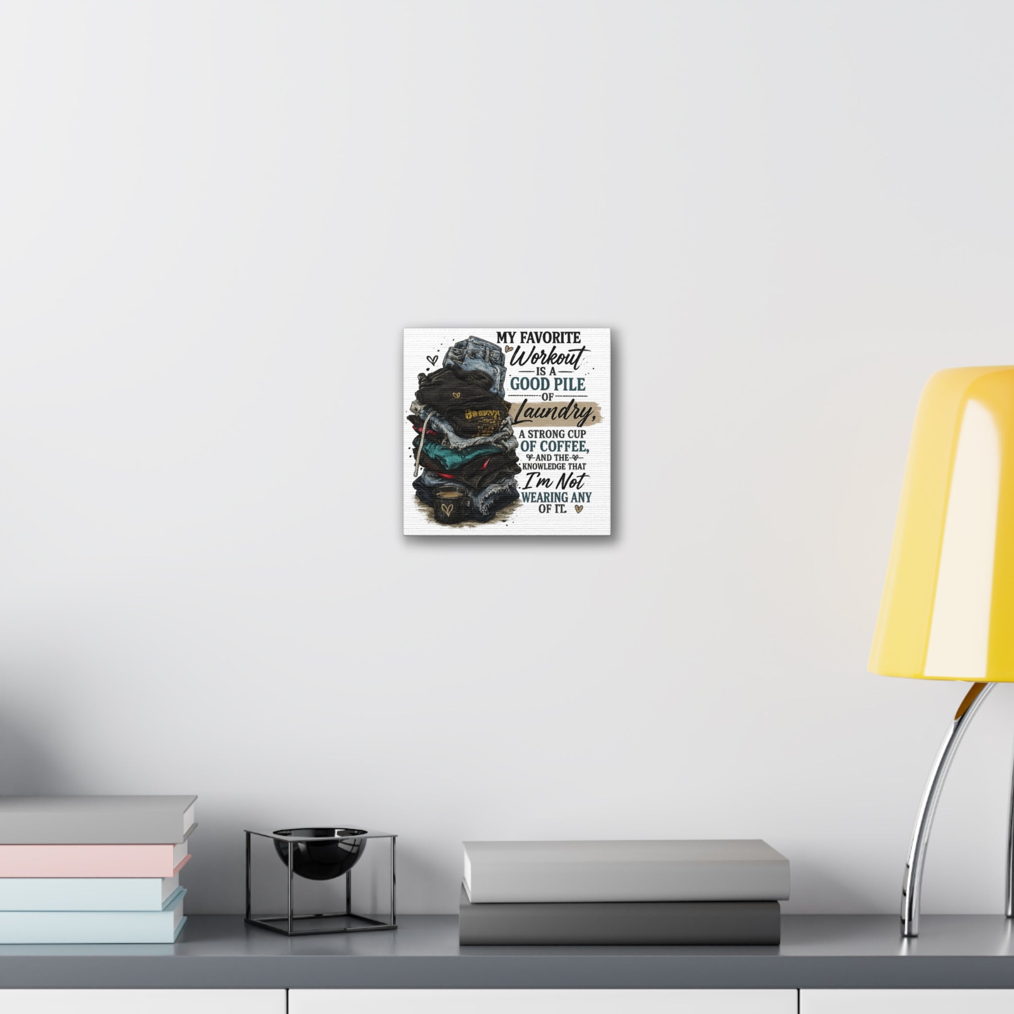 Laundry Humor Canvas Wall Art — “My Favorite Workout Is A Good Pile Of Laundry” Stretched Canvas