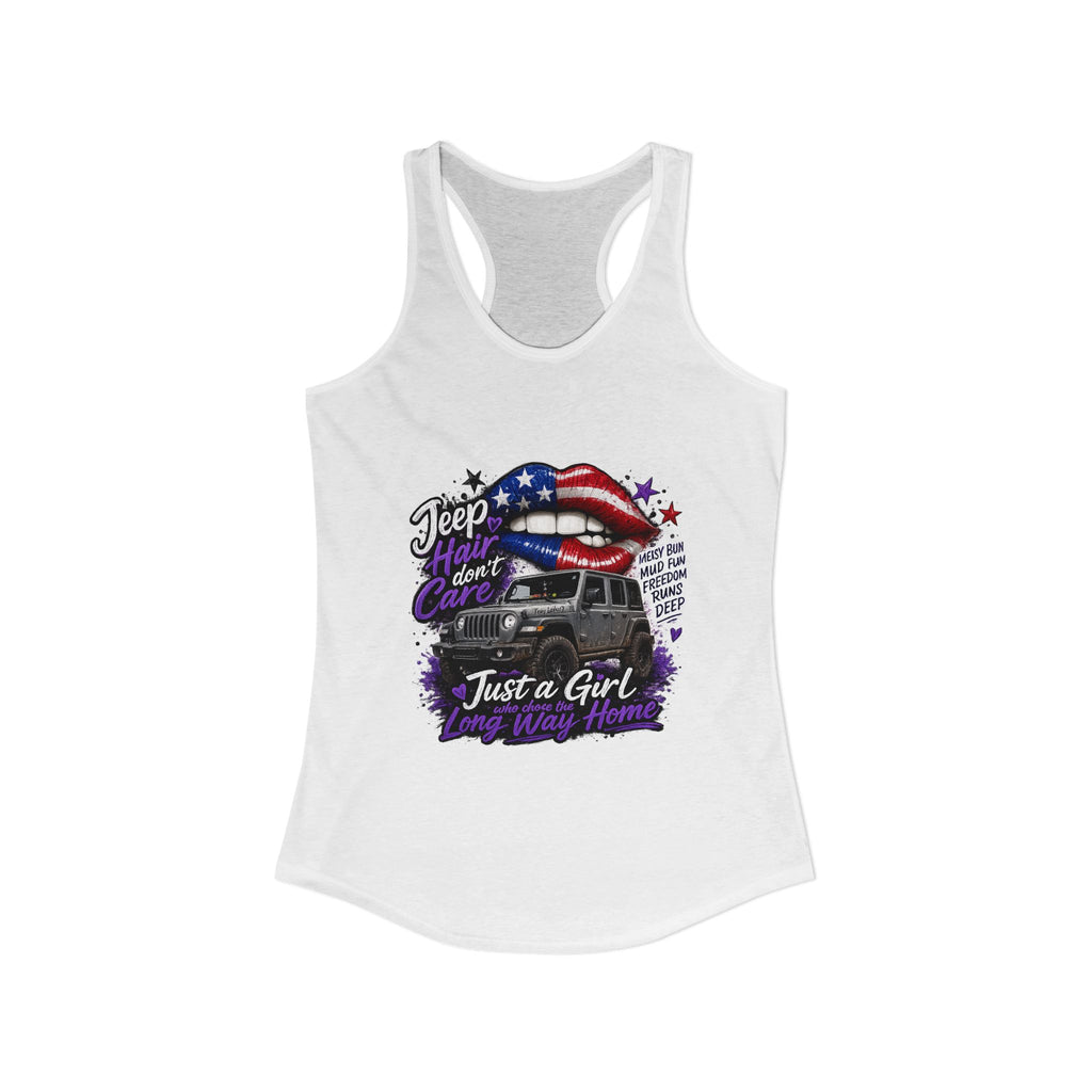 Jeep Hair Don't Care - Just a Girl A Long Way Home Women's Ideal Racerback Tank