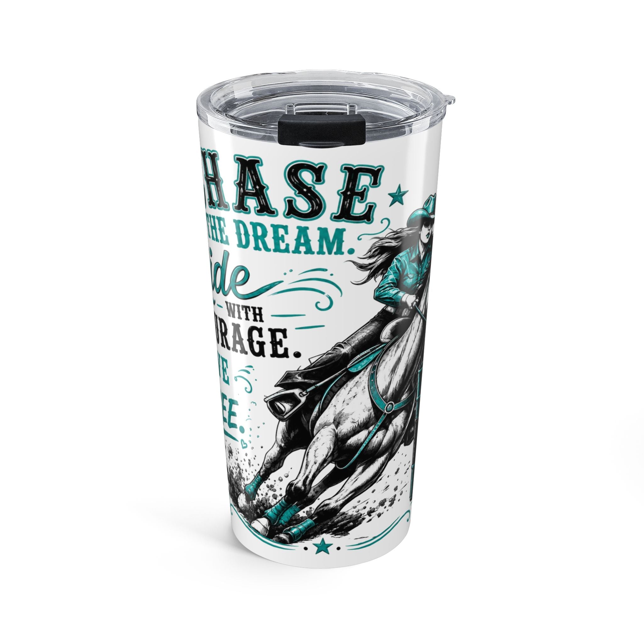 Chase the Dream Horse Teal Tumbler 20oz