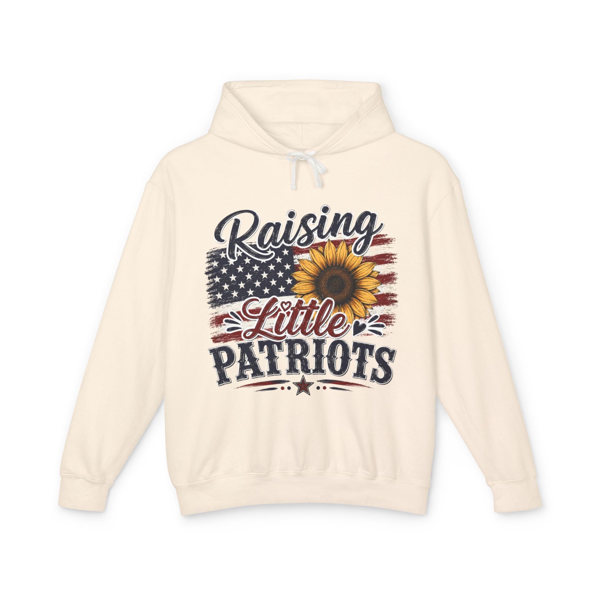 Raising Little Patriots 4th of July Hoodie — Patriotic Independence Day Sweatshirt