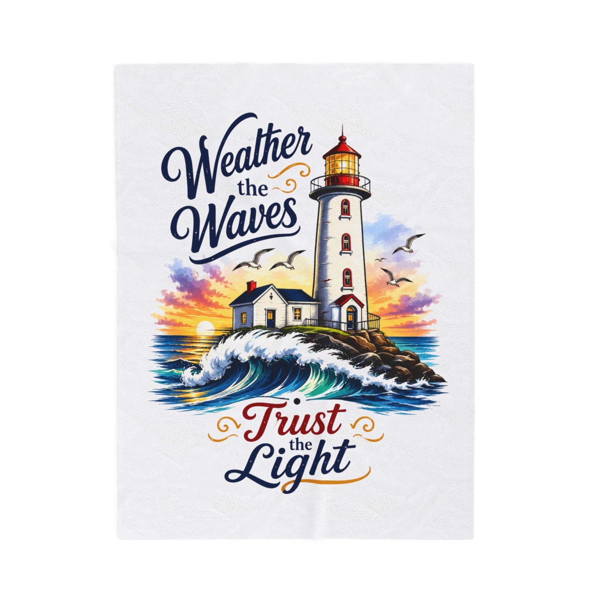 Lighthouse 'Weather the Waves, Trust the Light' Velveteen Plush Blanket